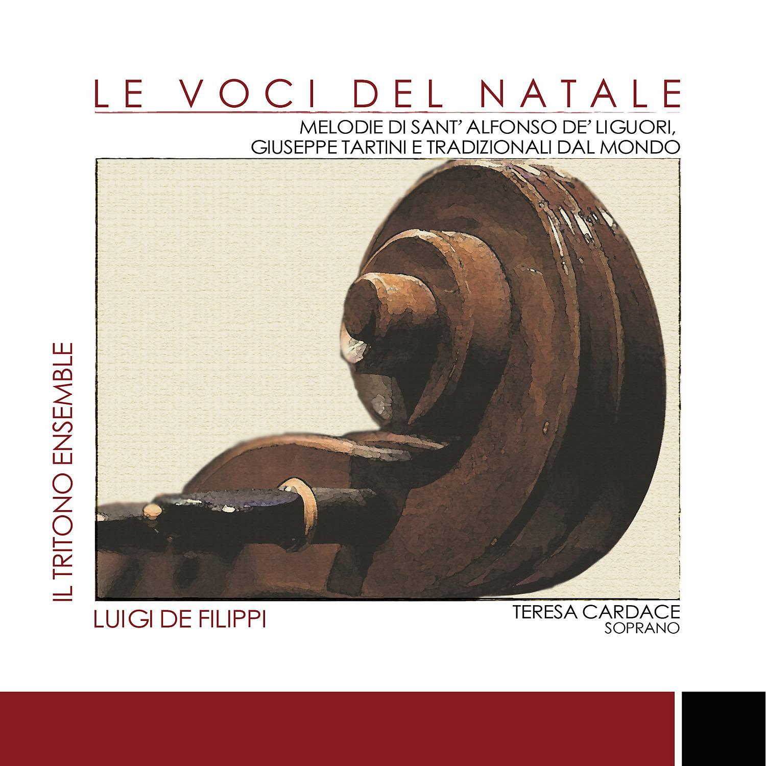 Постер альбома Le Voci del Natale - Melodie di Sant'Alfonso Dé Liguori, Giuseppe Tartini e tradizionali dal mondo
