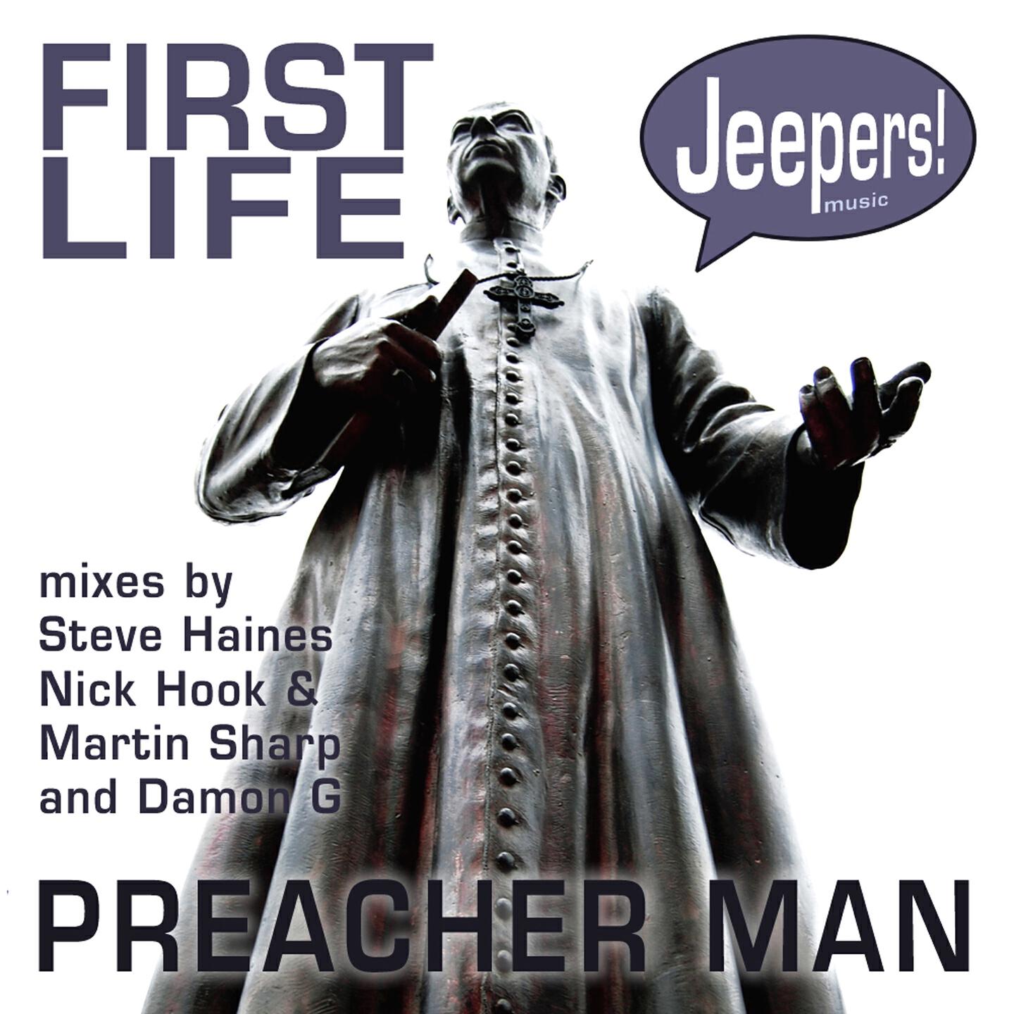 First Life - Preacher Man (Steve Haines Remix)