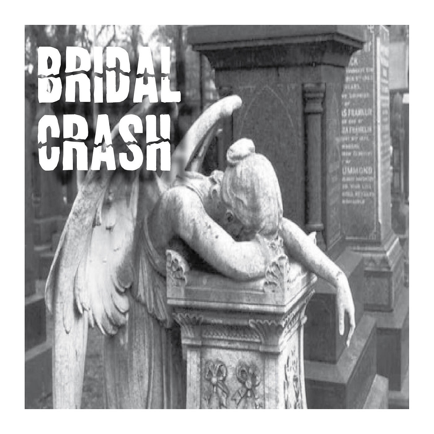 Bridal Crash - One Foot in the Gutter