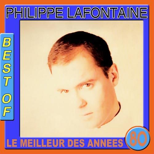 Постер альбома Best of Philippe Lafontaine