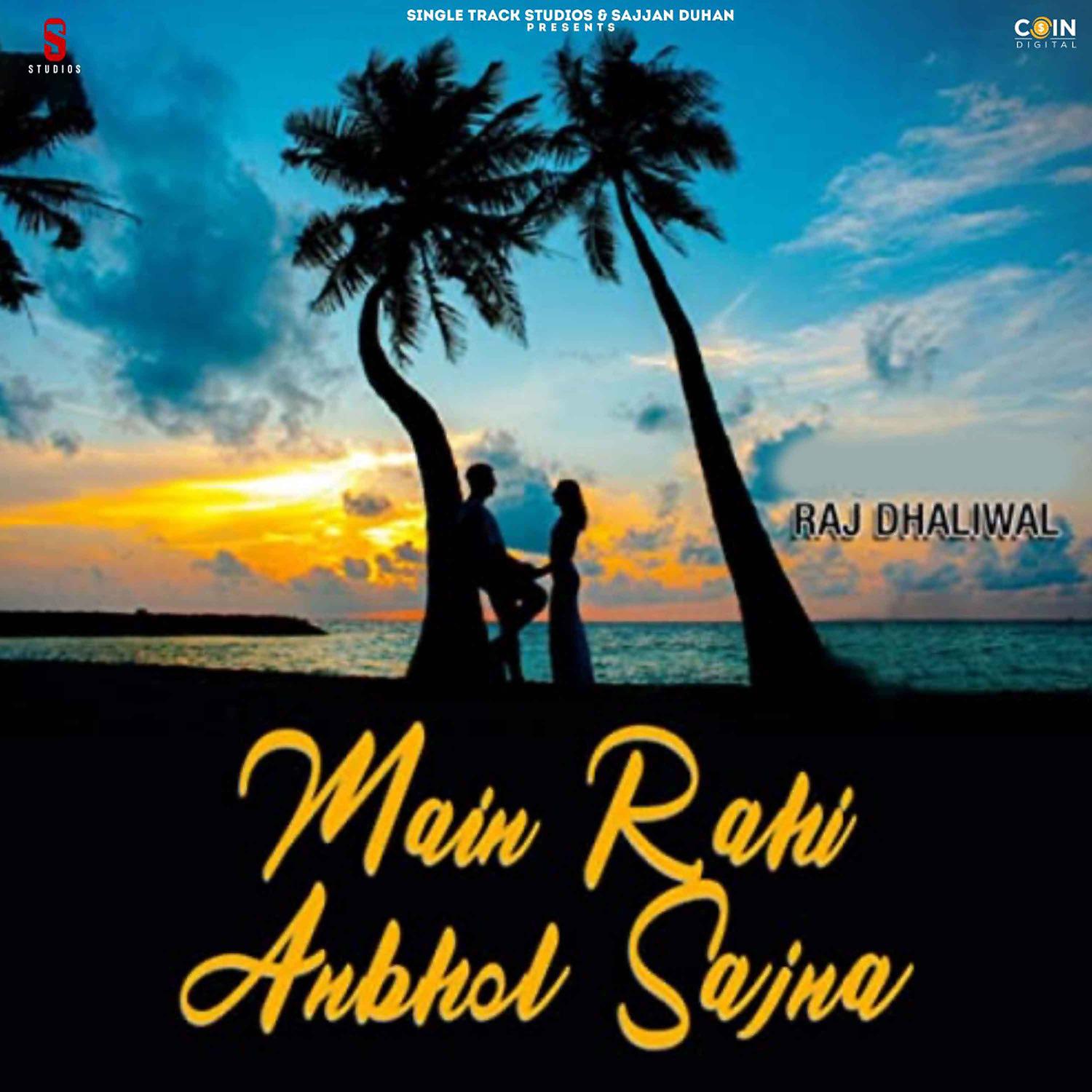 Постер альбома Main Rahi Anbhol Sajna