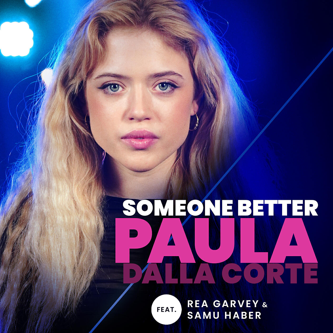 Paula Dalla Corte - Someone Better (From The Voice Of Germany)