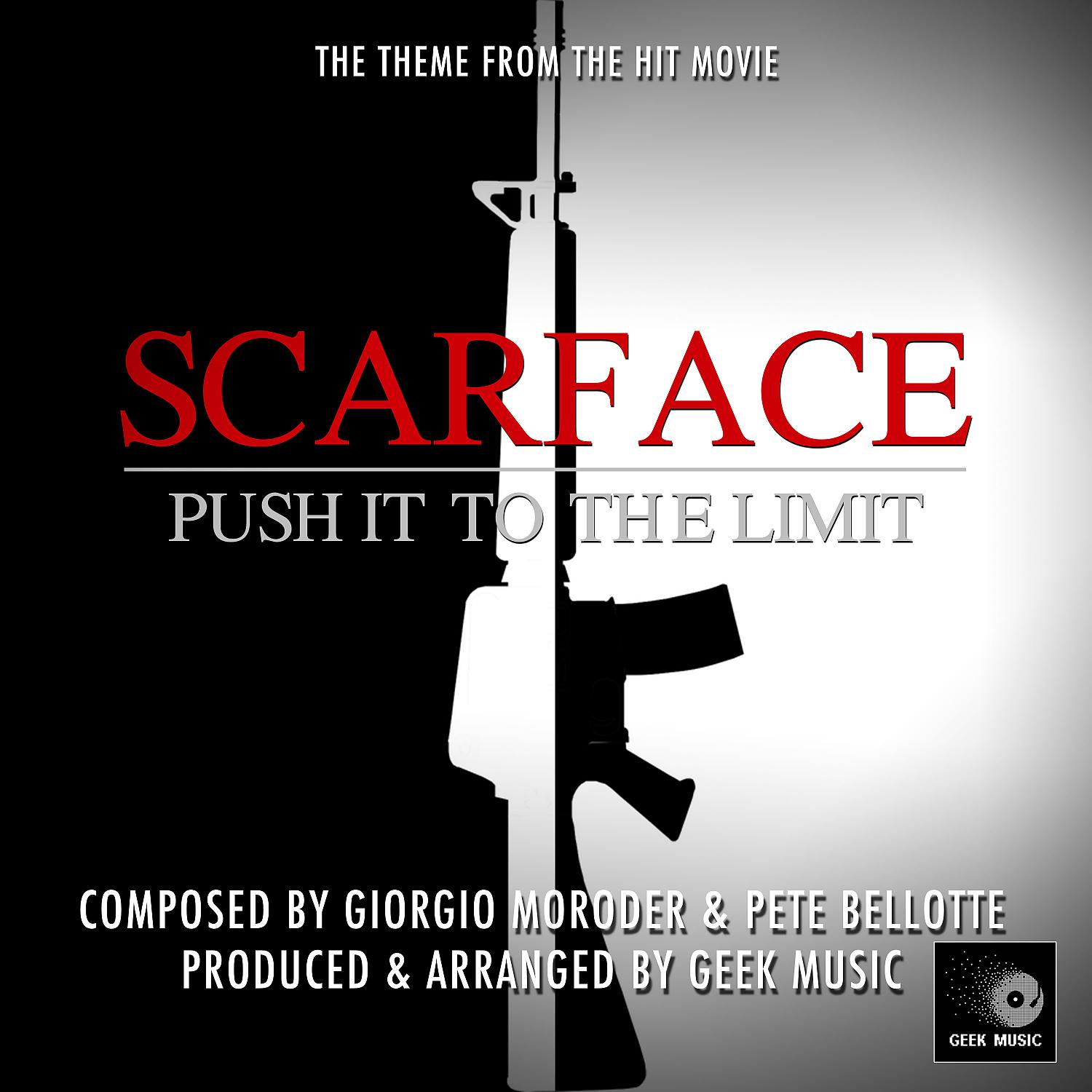 Постер альбома Scarface - Push It To The Limit - Main Theme