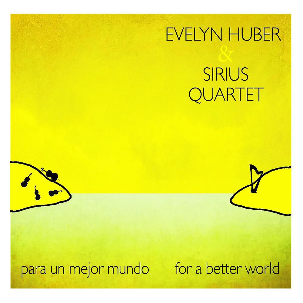 Evelyn Huber - Para un Mejor Mundo