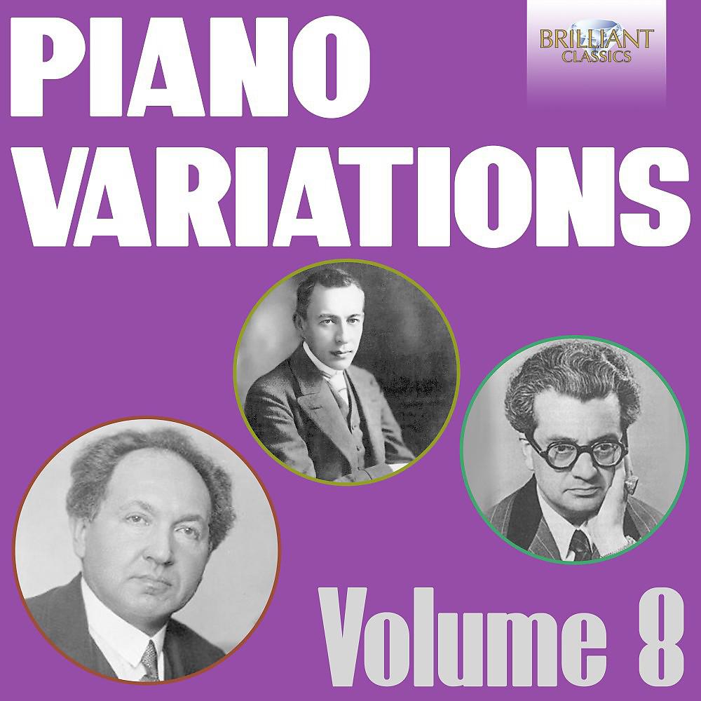 Постер альбома Piano Variations, Vol. 8 (Rachmaninoff, Godowsky & Sorabji)