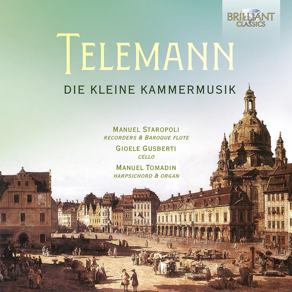 Постер альбома Telemann: Die Kleine Kammermusik