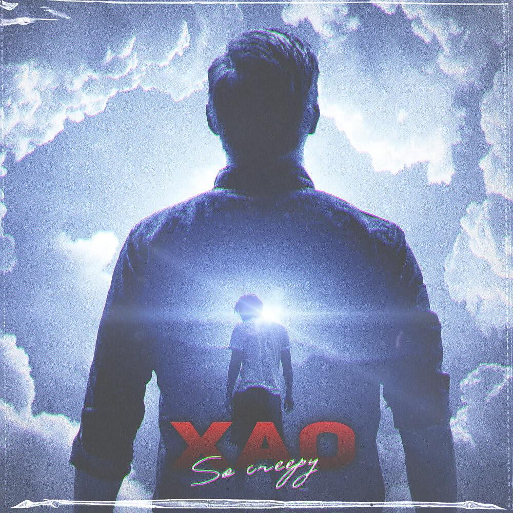 Xao - So Creepy (Original)