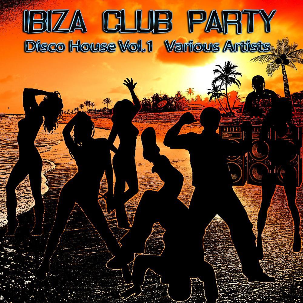 Постер альбома Ibiza Club Party - Disco House, Vol. 1