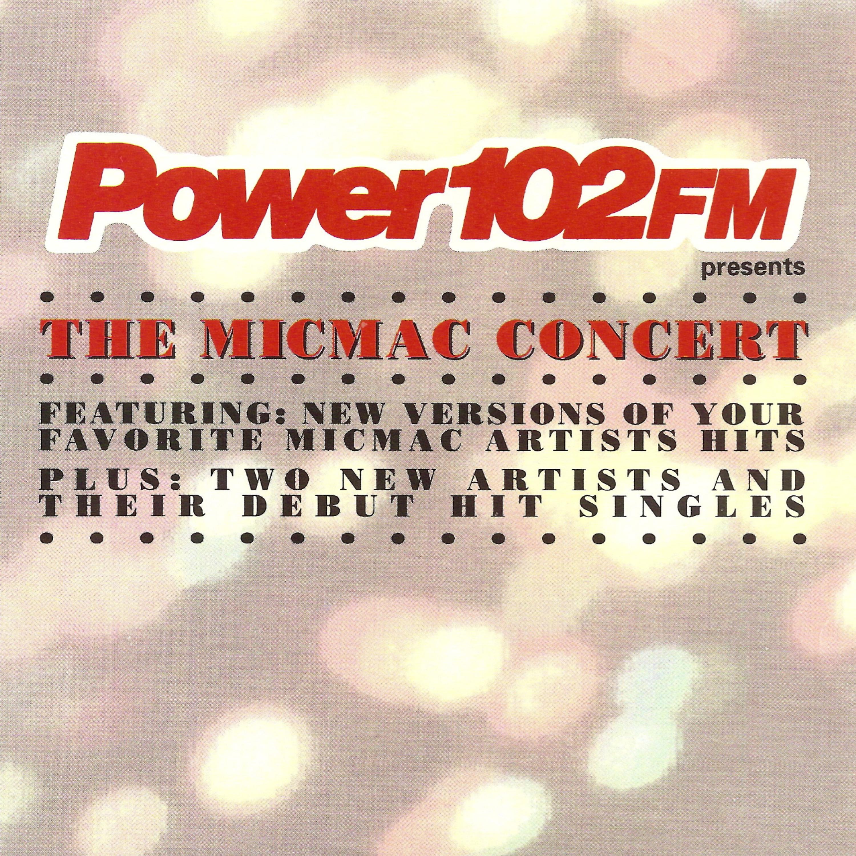 Постер альбома Power 102 presents The Micmac Concert