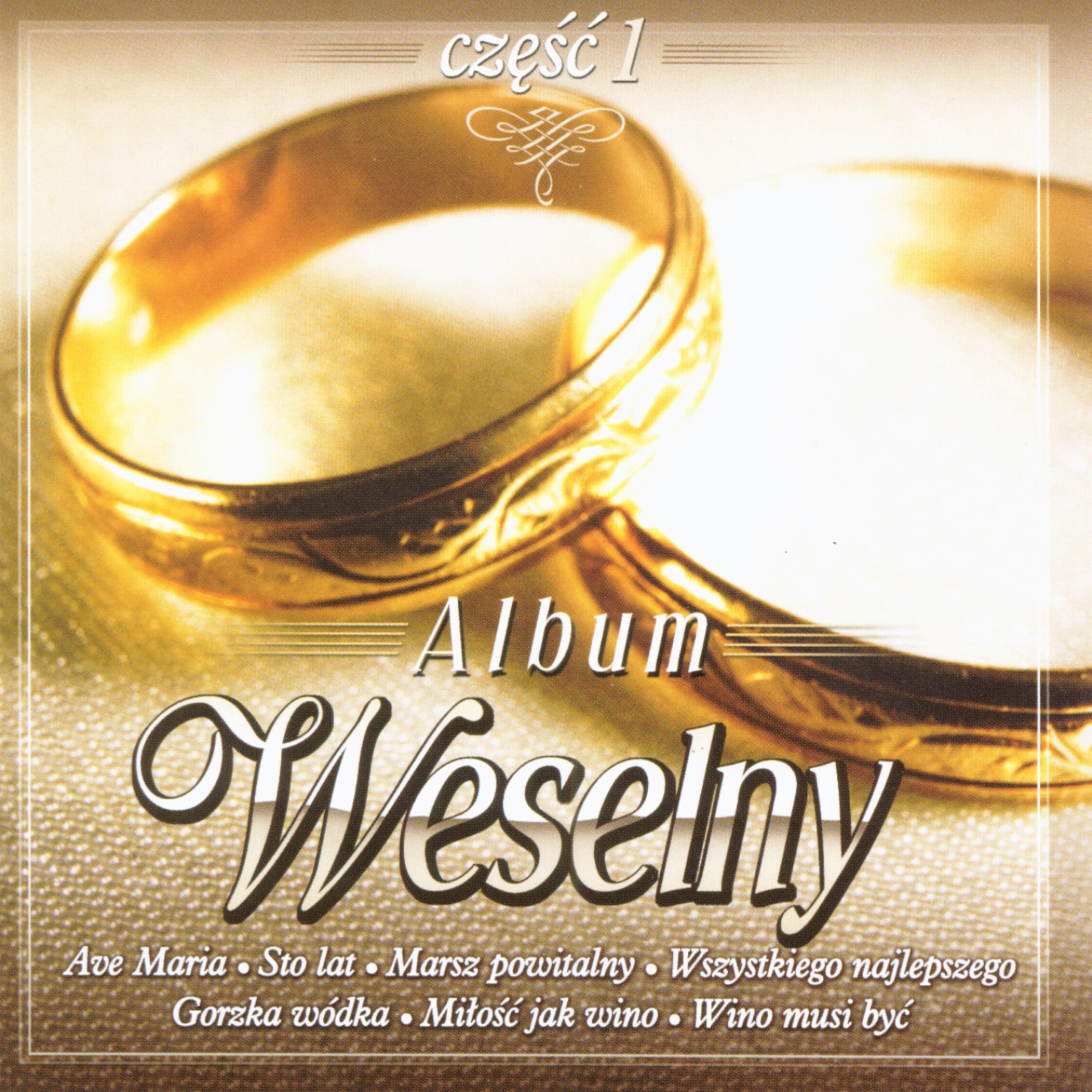 Постер альбома Album Weselny vol. 1 - Polish wedding album vol. 1