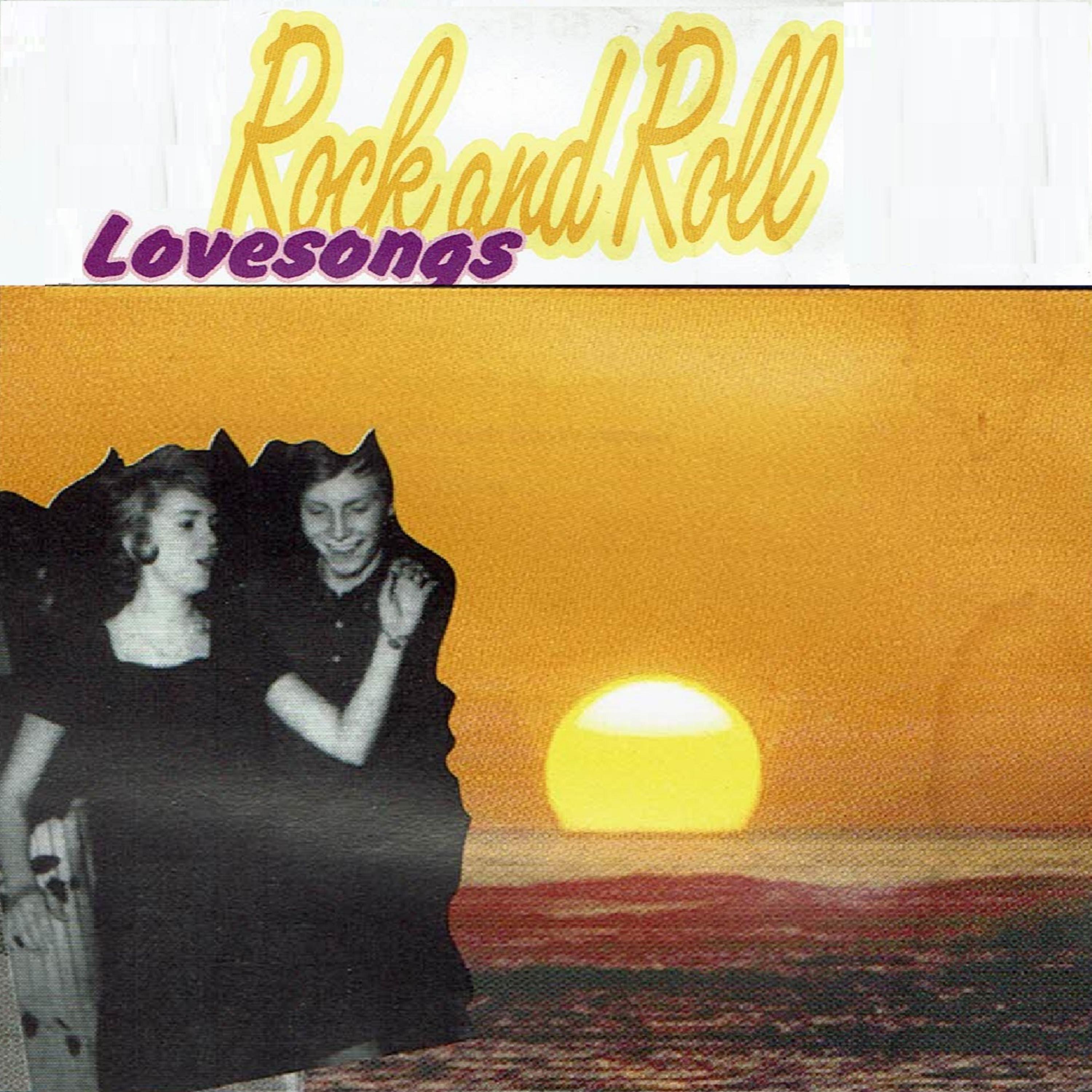 Постер альбома Rock and Roll Lovesongs
