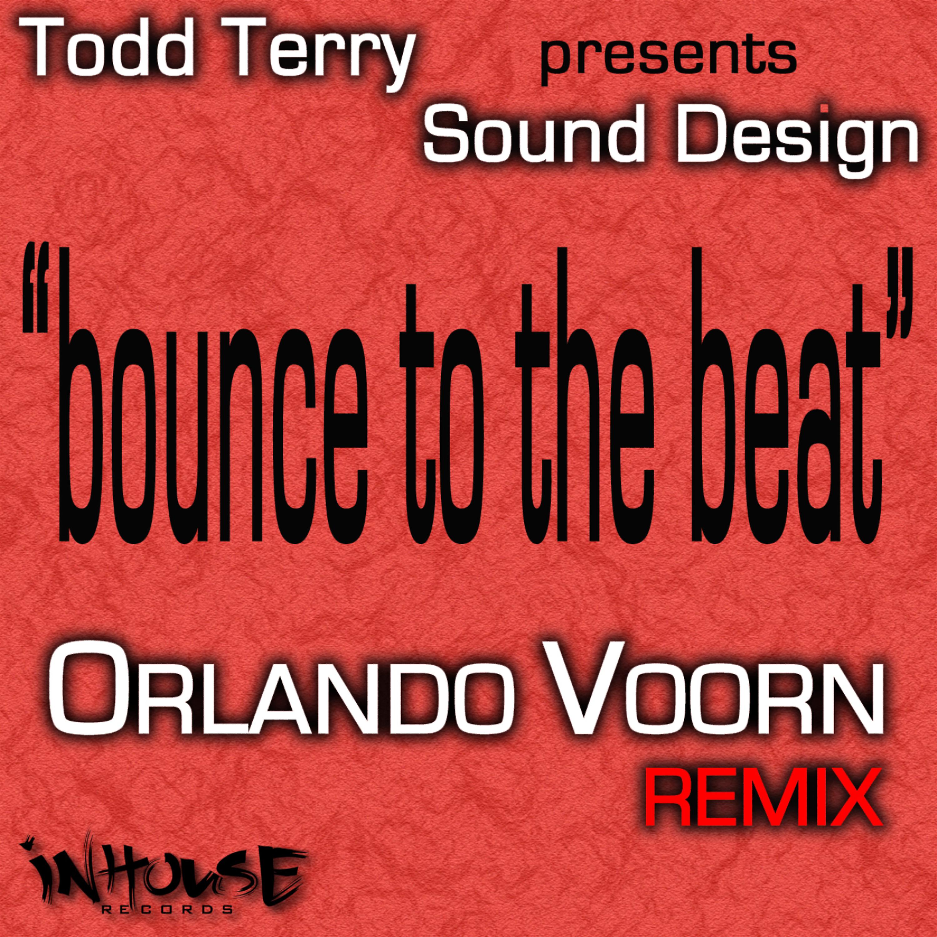 Постер альбома Bounce To The Beat (Orlando Voorn Remix)