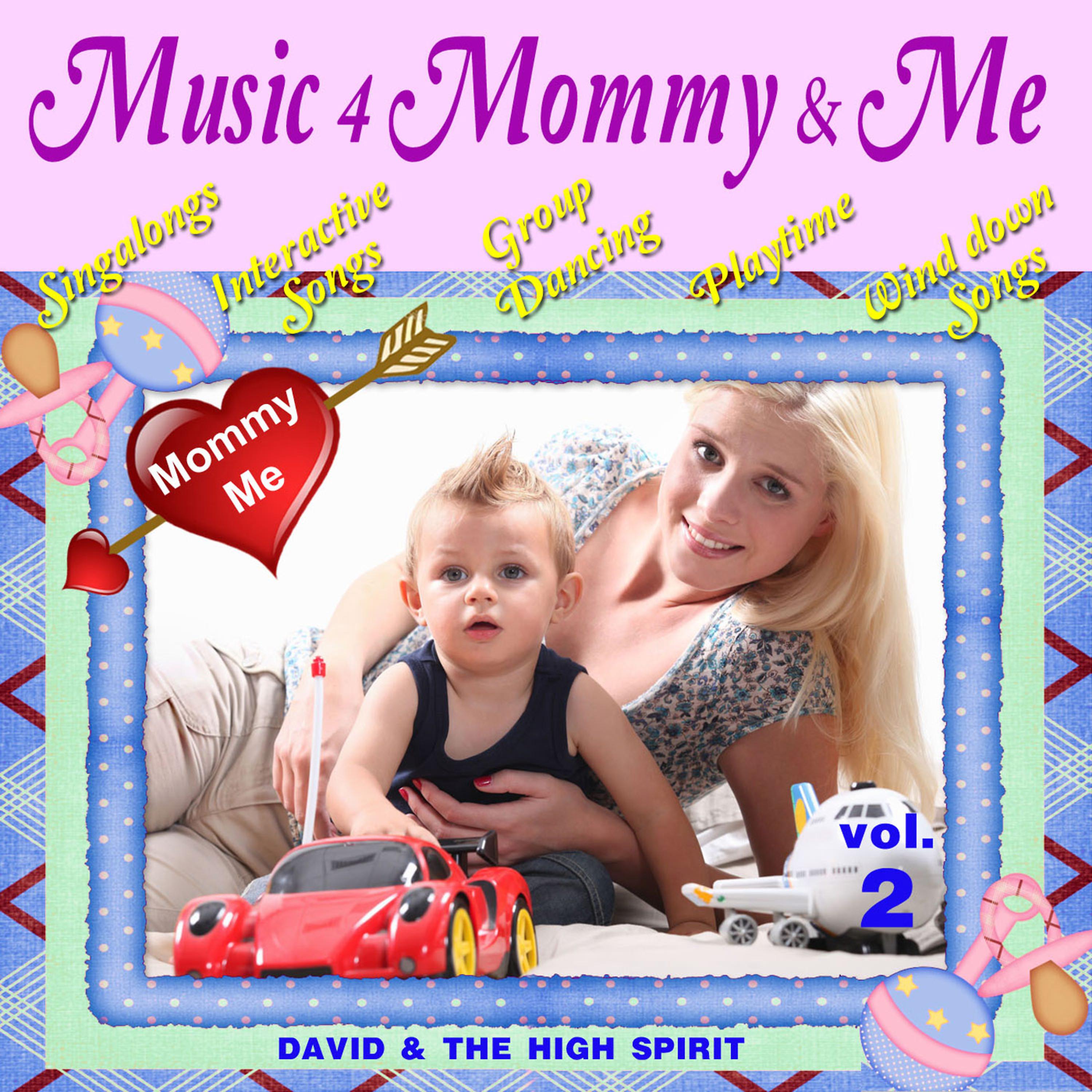 Постер альбома Music 4 Mommy & Me, Vol. 2