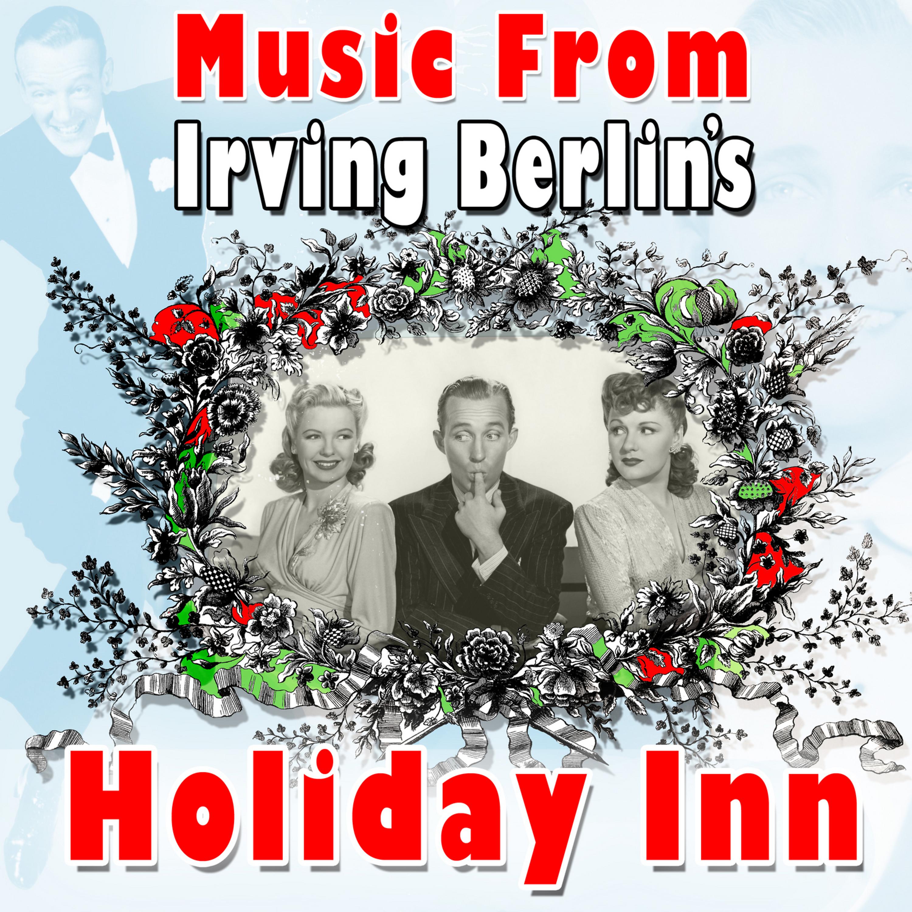 Постер альбома Music from Irving Berlin: Holiday Inn