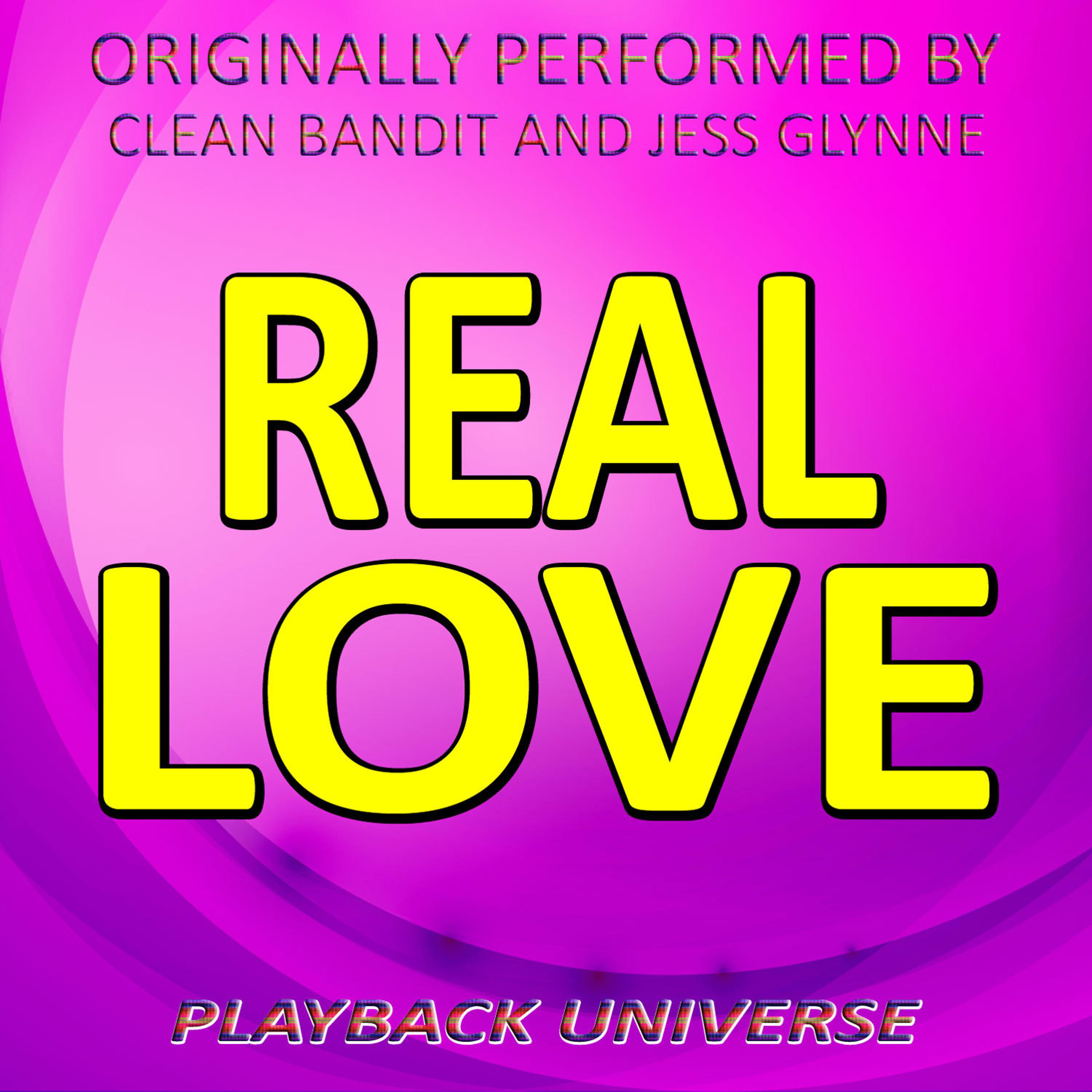 Original love. Clean Bandit & Jess Glynne – real Love. Jess Glynne real Love. Originally.