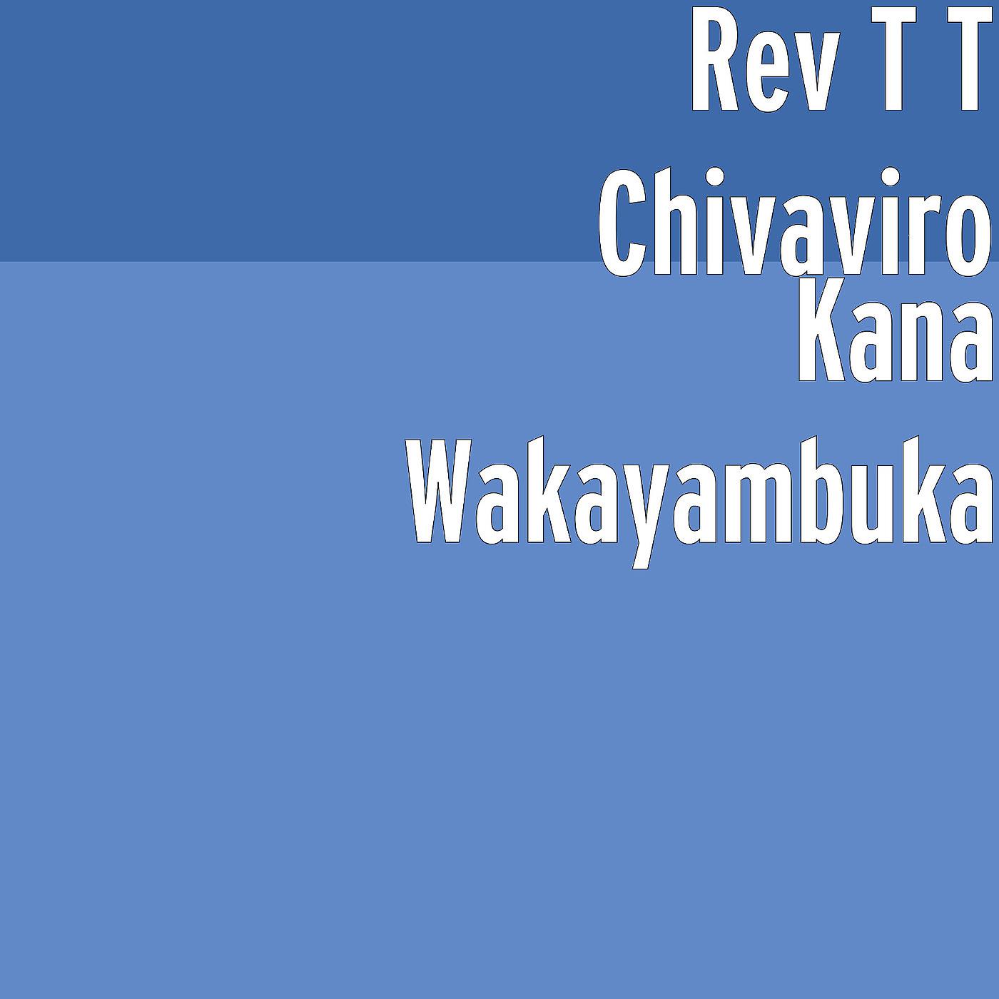 Постер альбома Kana Wakayambuka