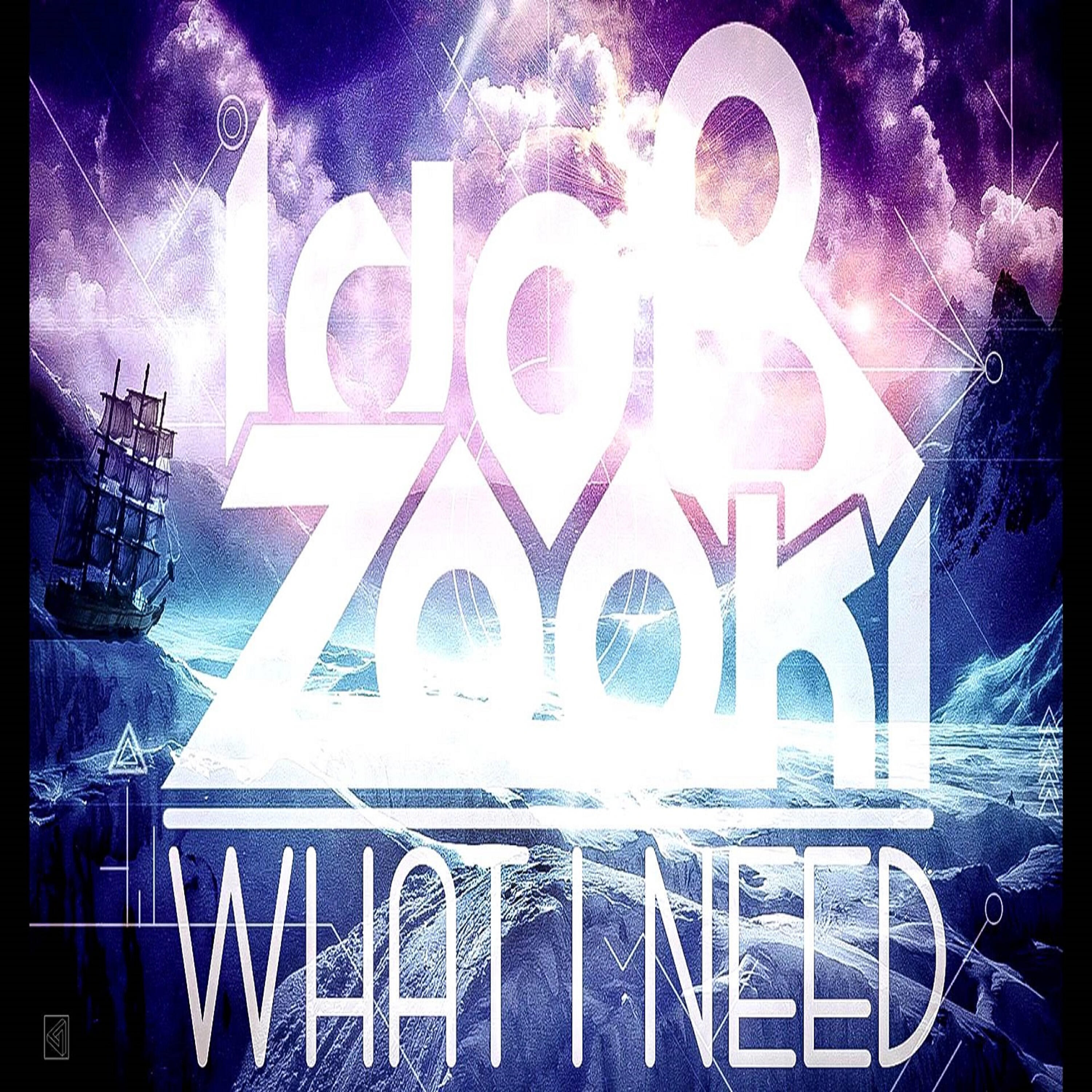 Ido B - What I Need