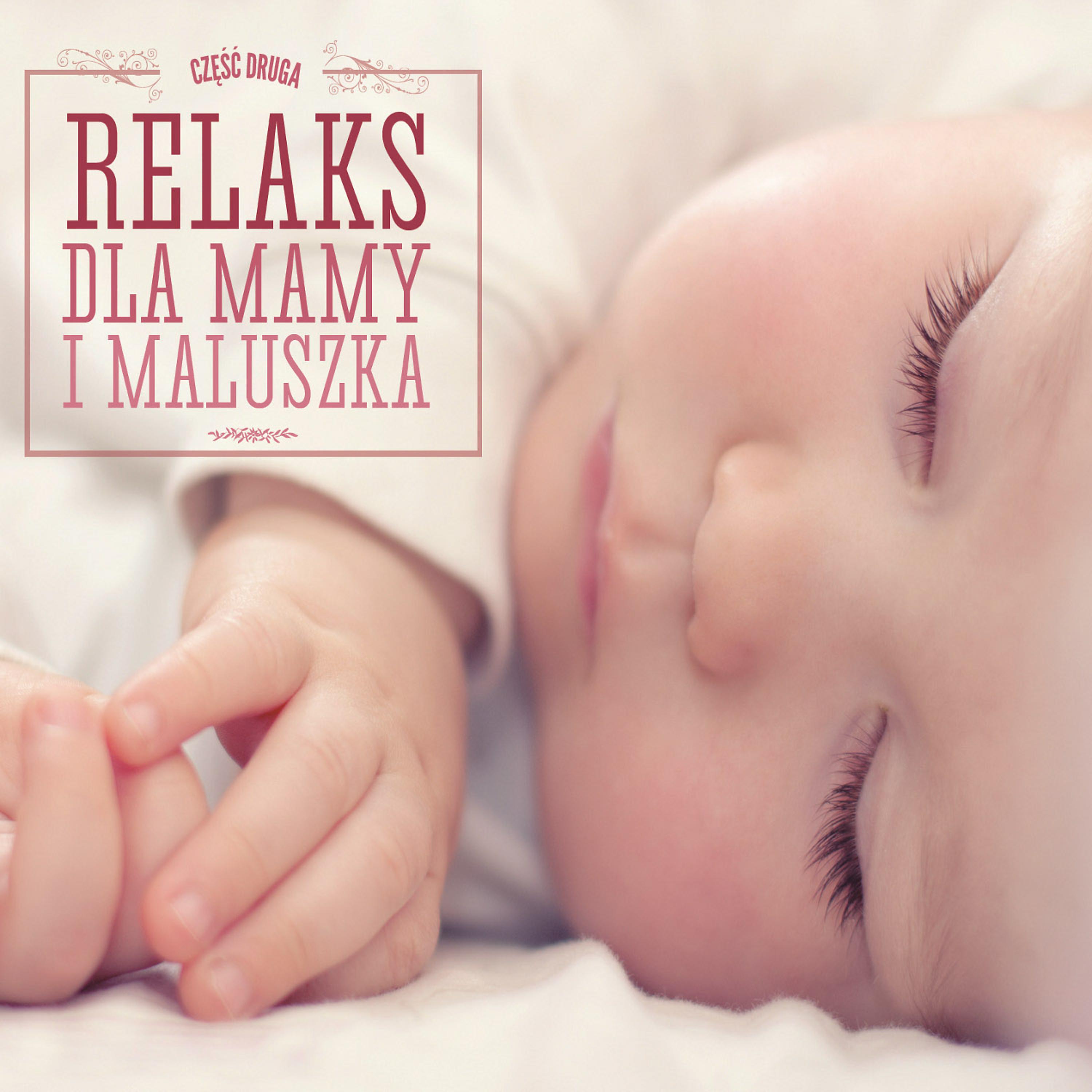 Постер альбома Relaks Dla Mamy i Maluszka