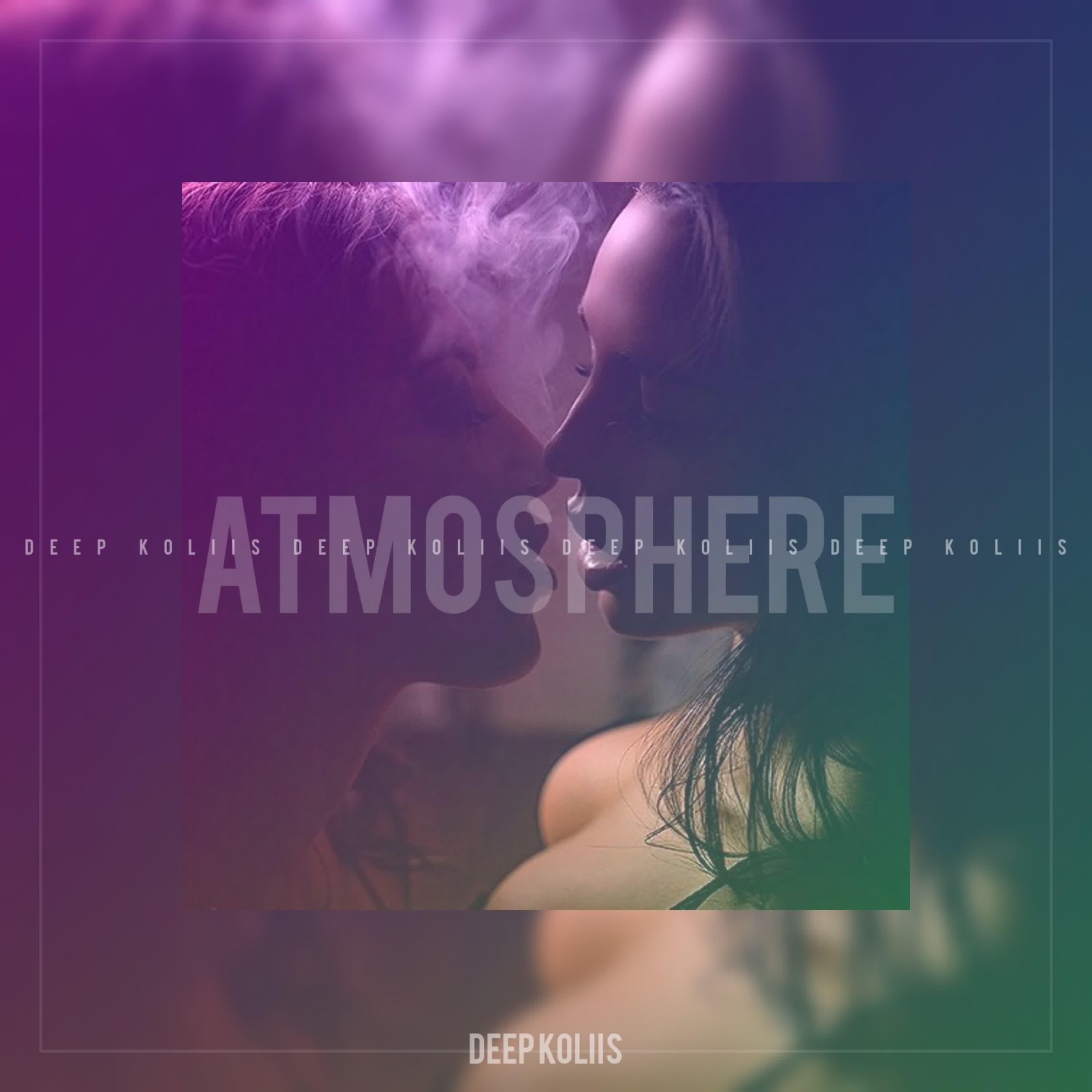 Deep Koliis - Atmosphere