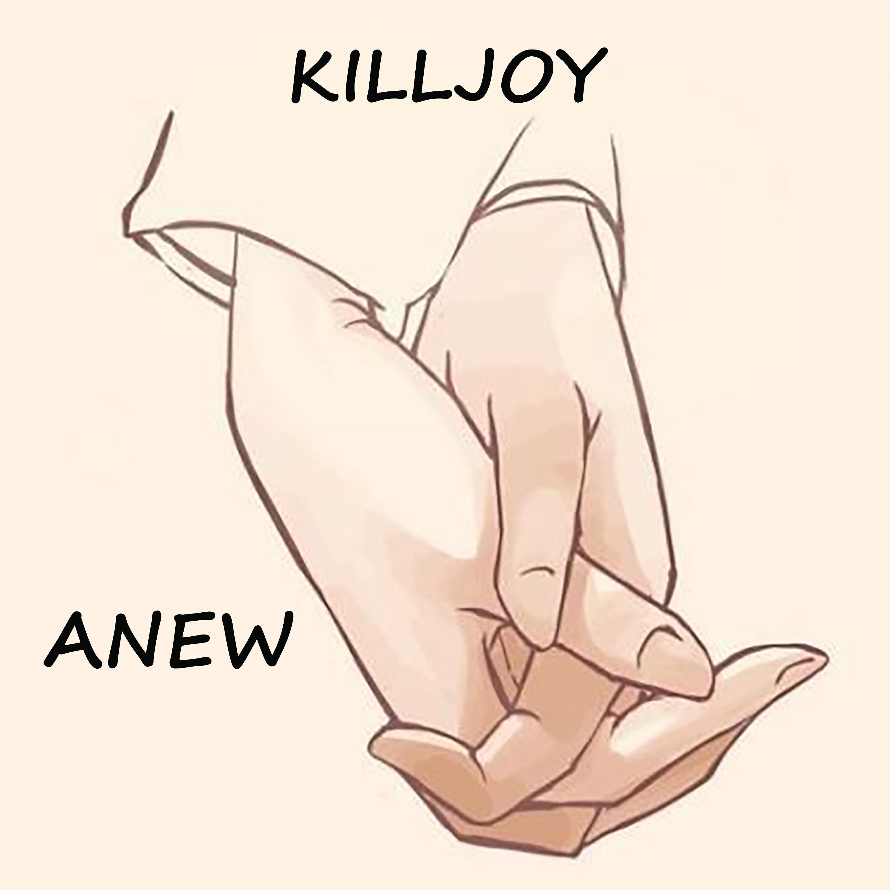 KILLJOY - Anew