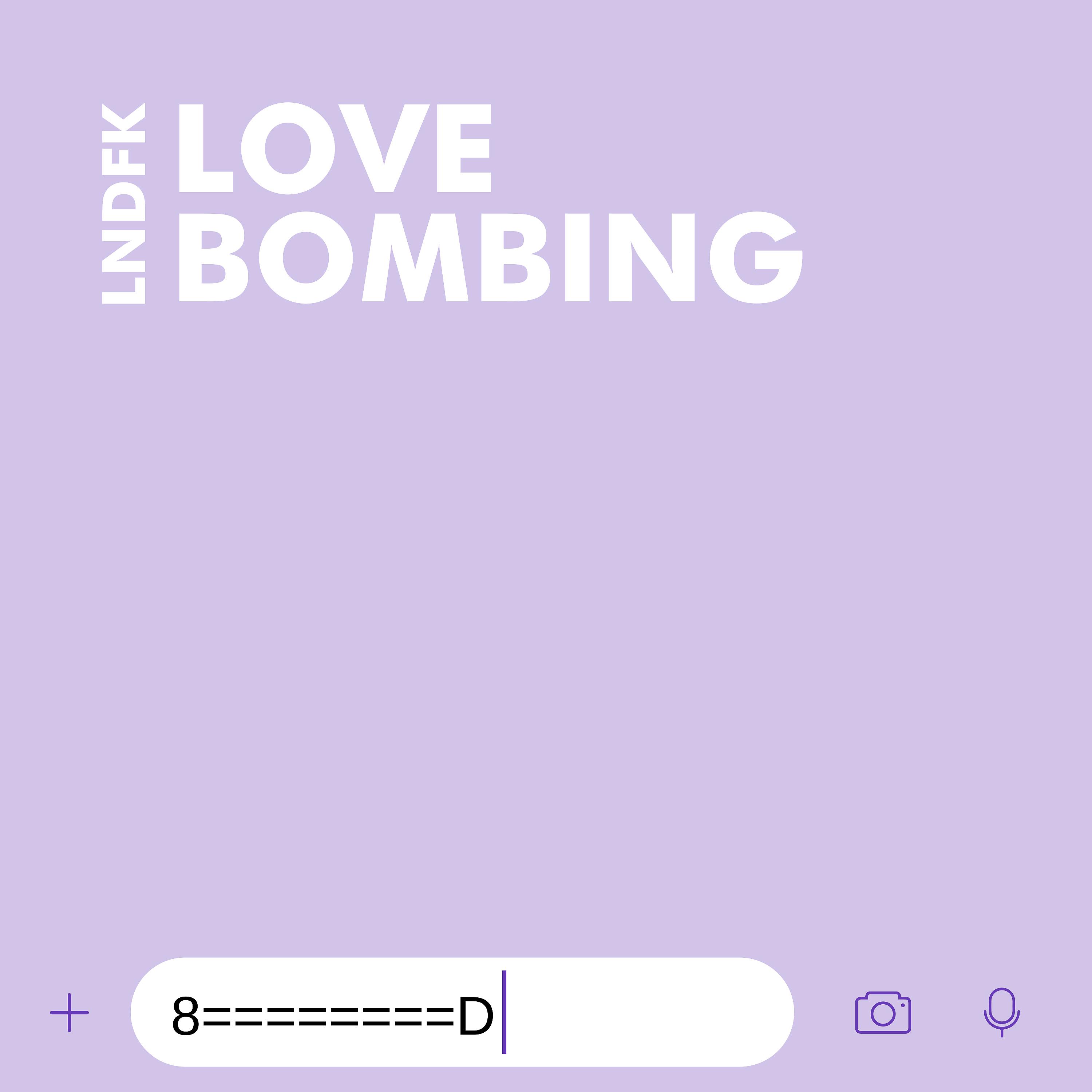 Постер альбома LOVE BOMBING