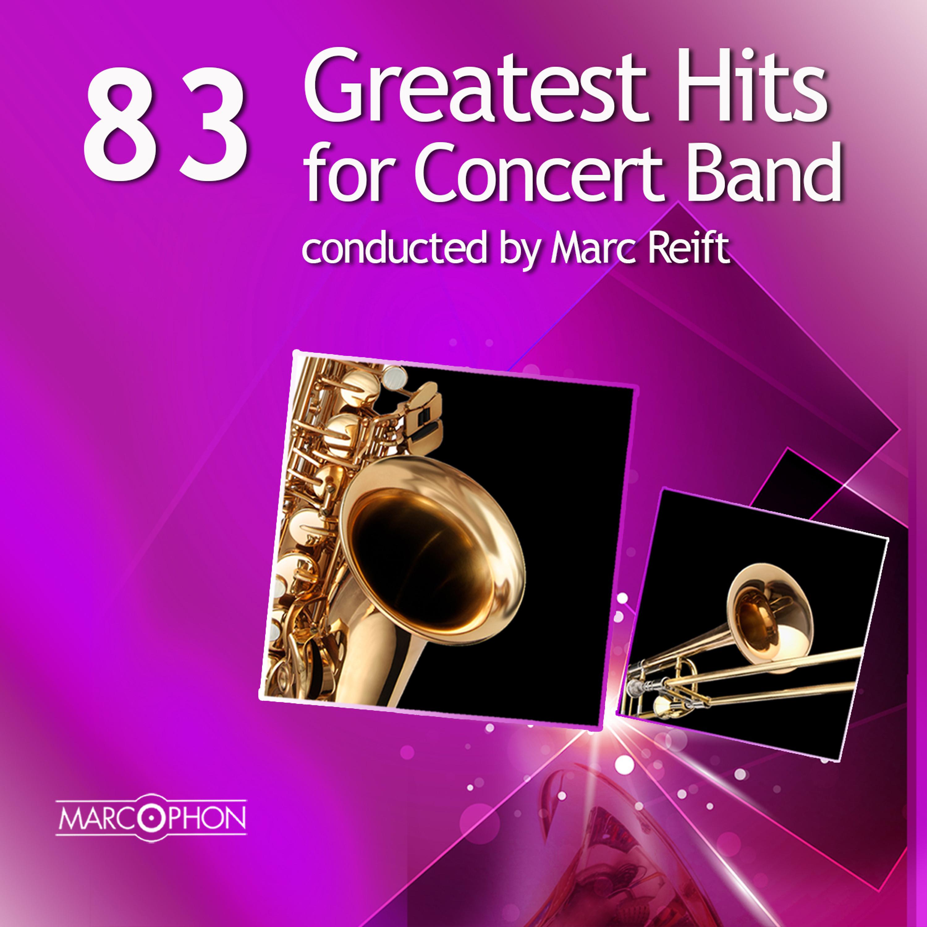 Постер альбома 83 Greatest Hits for Concert Band
