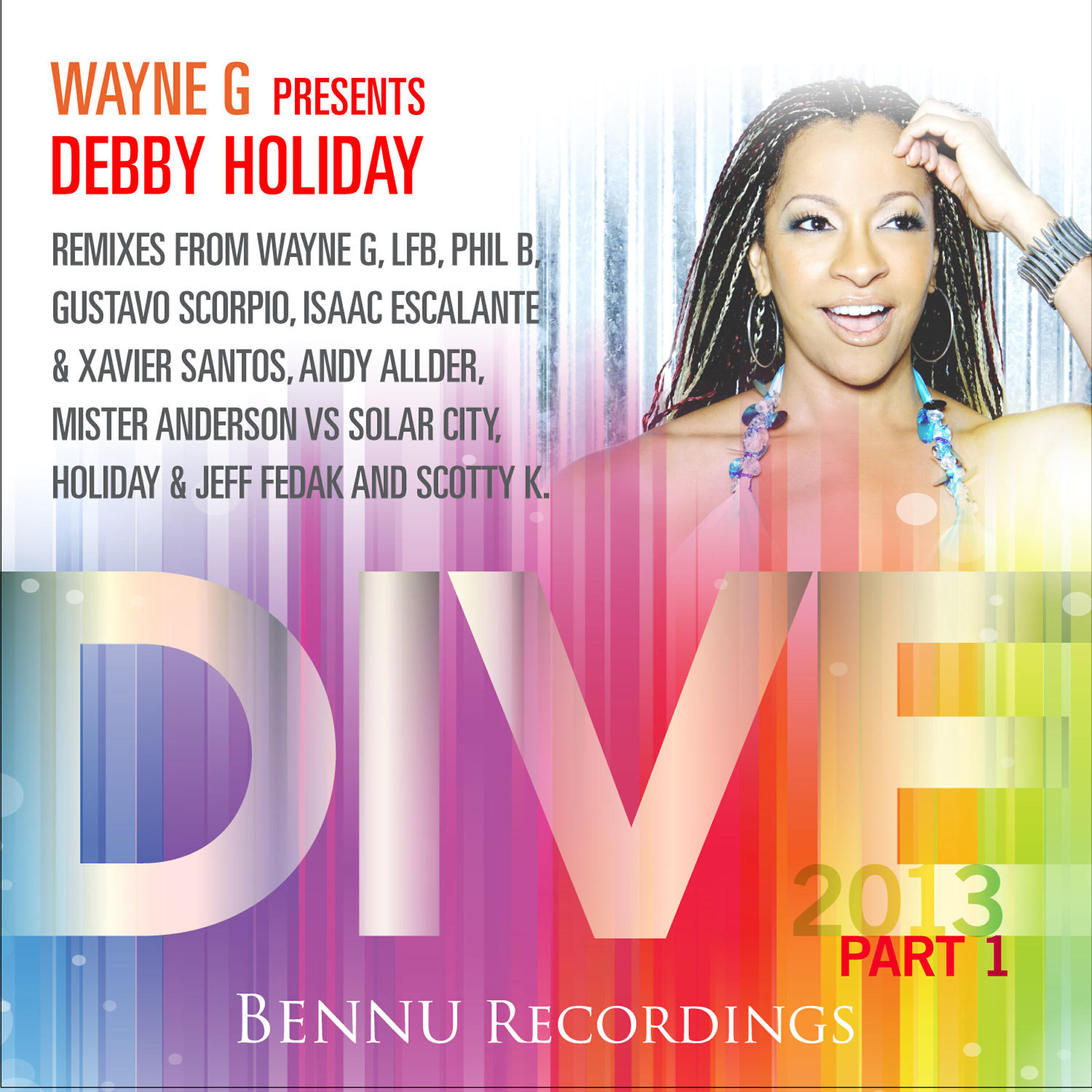 Debby Holiday - Dive '13 (Wayne G & Andy Allder Anthem)