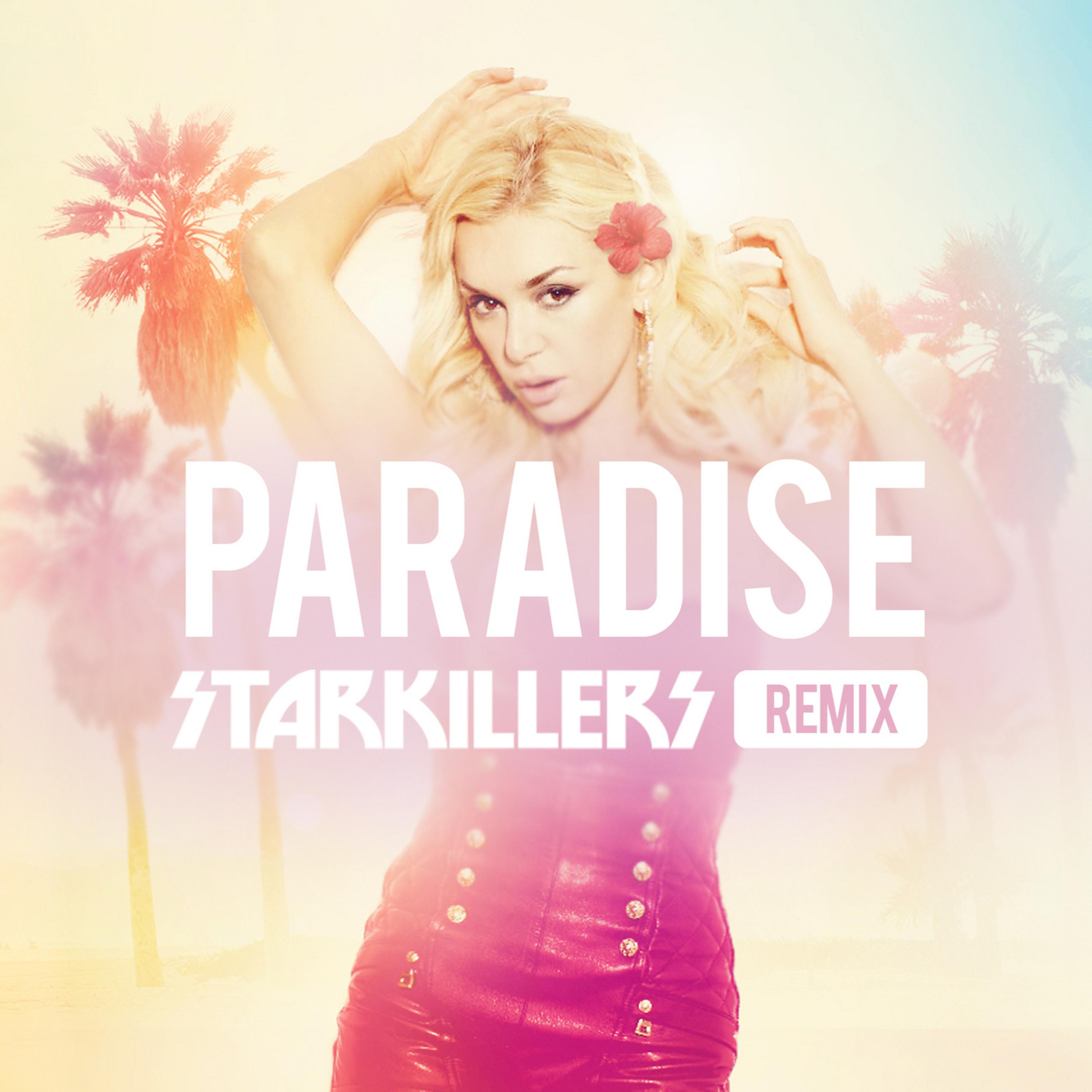 Постер альбома Paradise (Starkillers Remix)