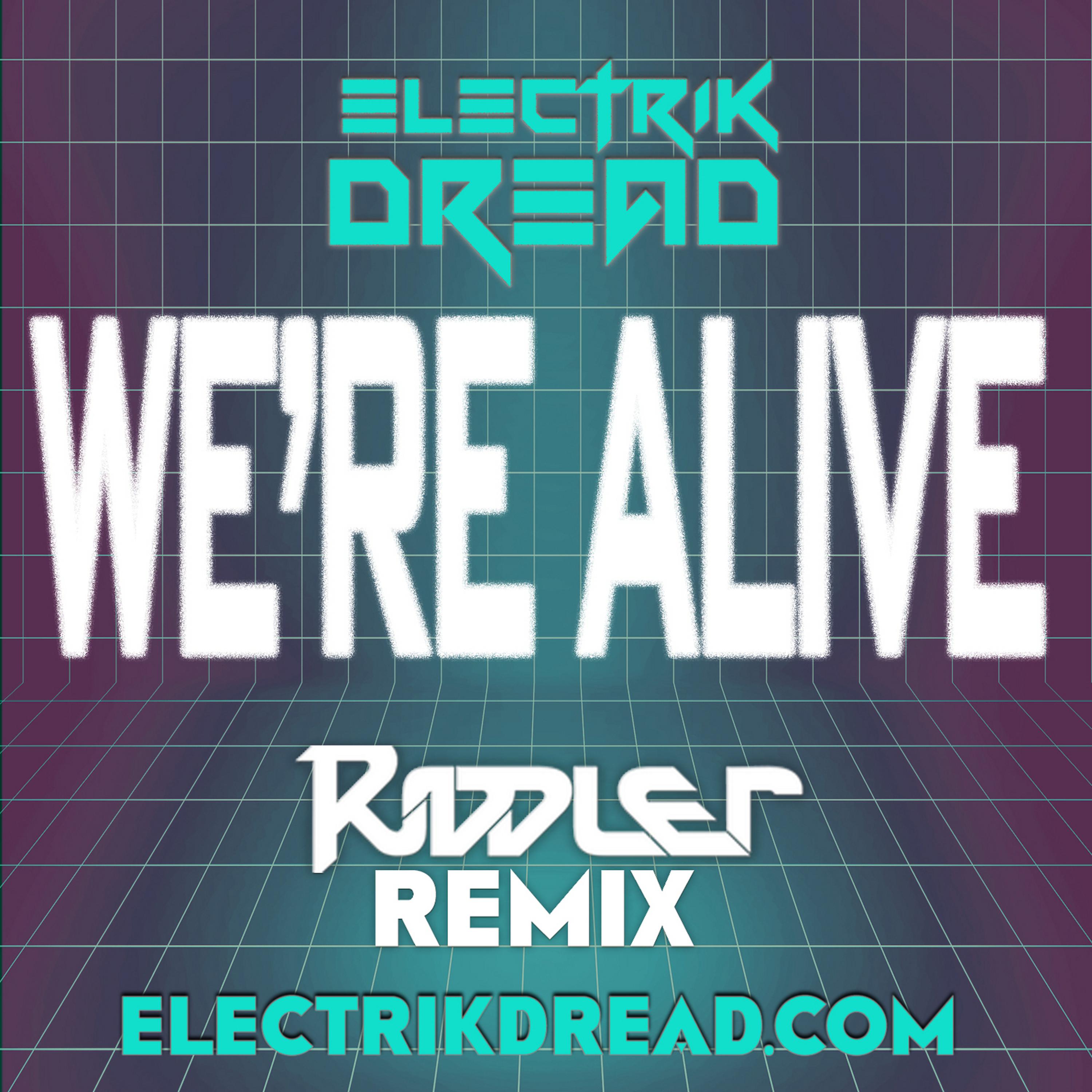 Постер альбома We're Alive Riddler Remix