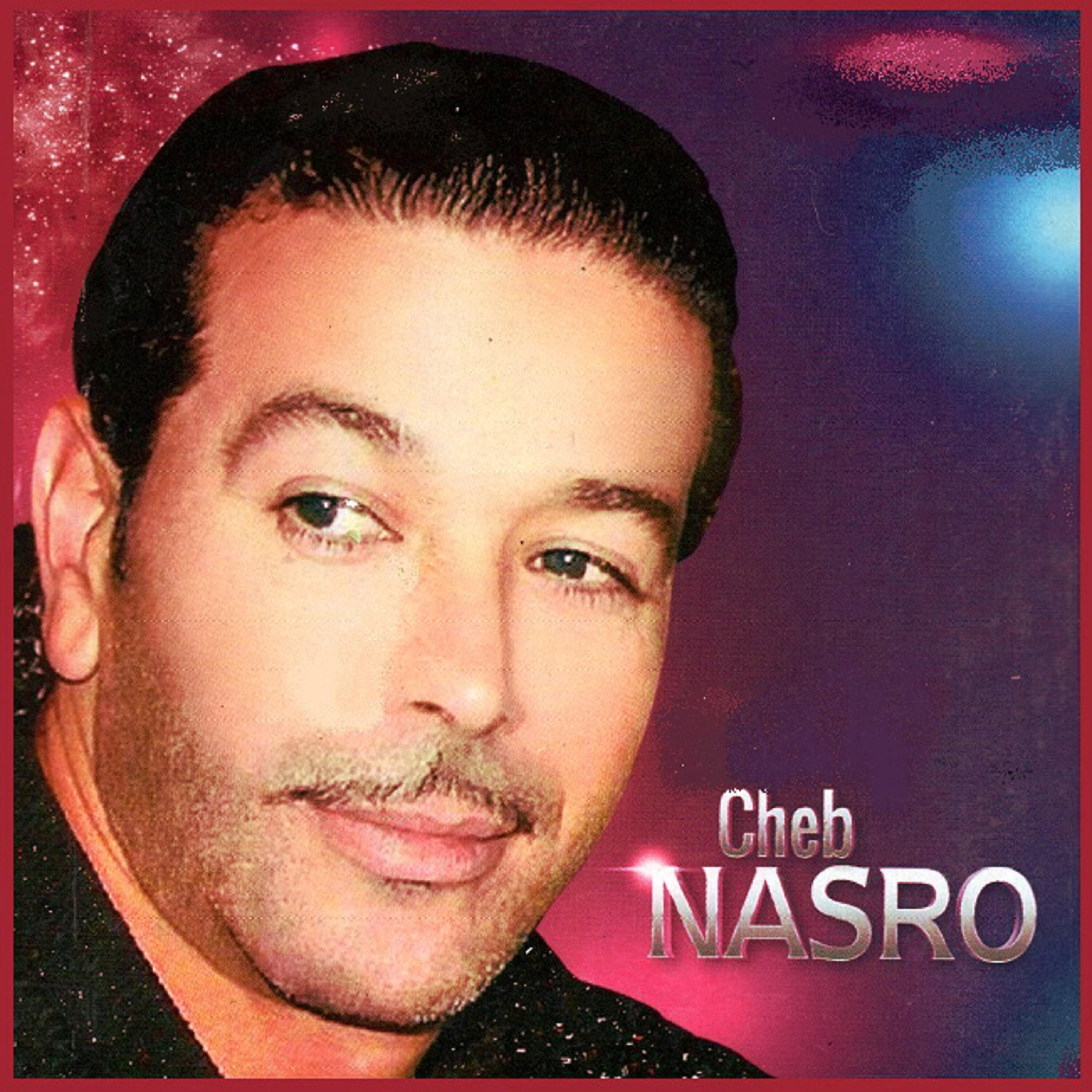 CHEB NASRO - An hda hwa glbi