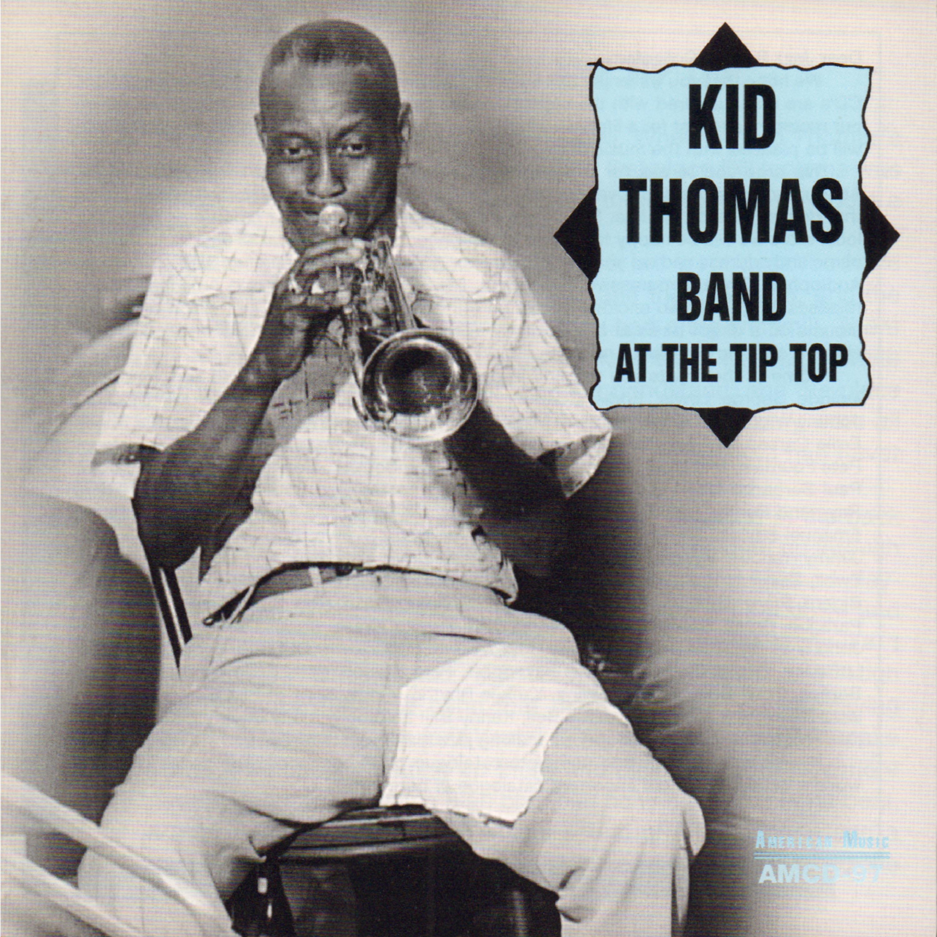 Постер альбома Kid Thomas Band at the Tip Top