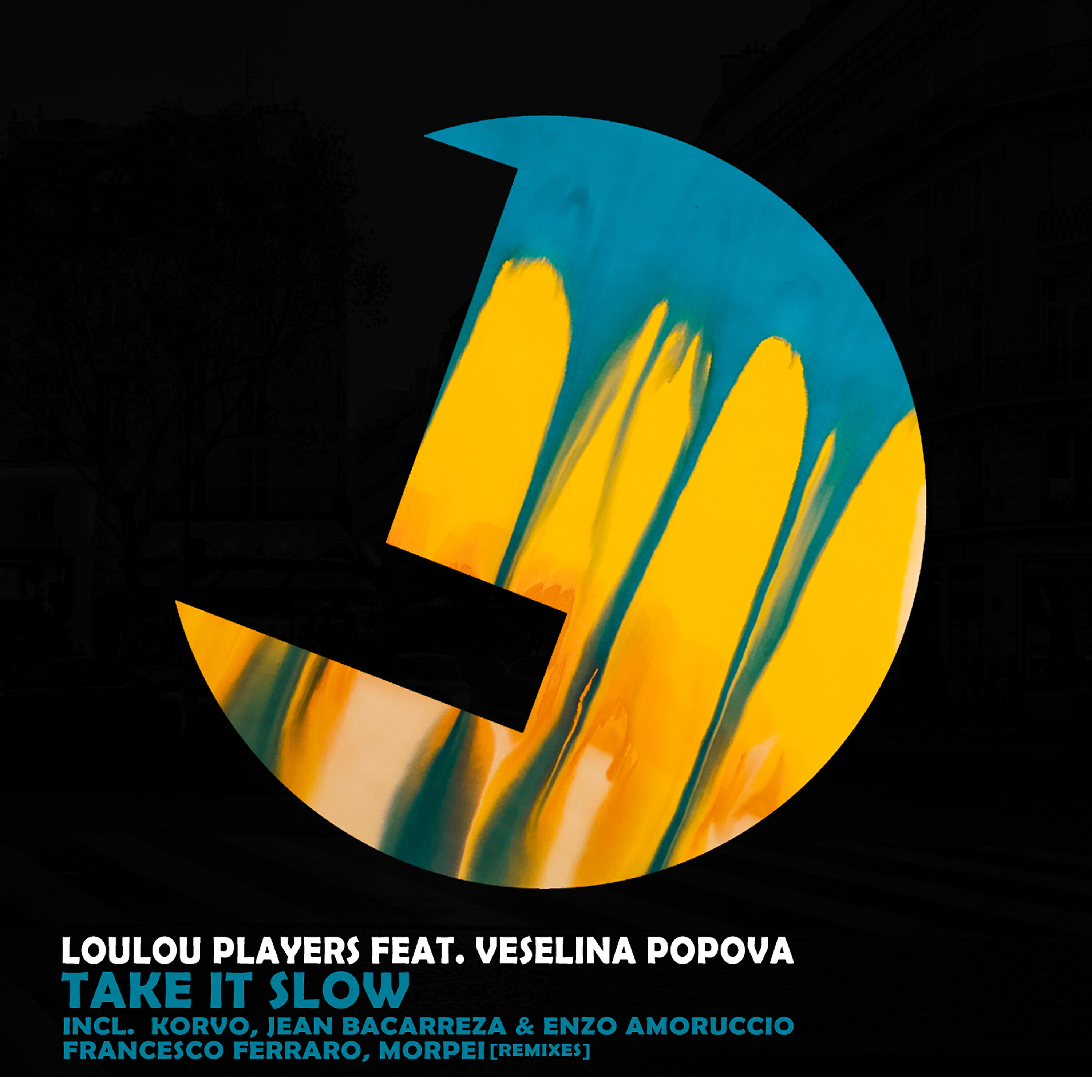 LouLou Players - Take It Slow (Jean Bacarreza, Enzo Amoruccio Remix)