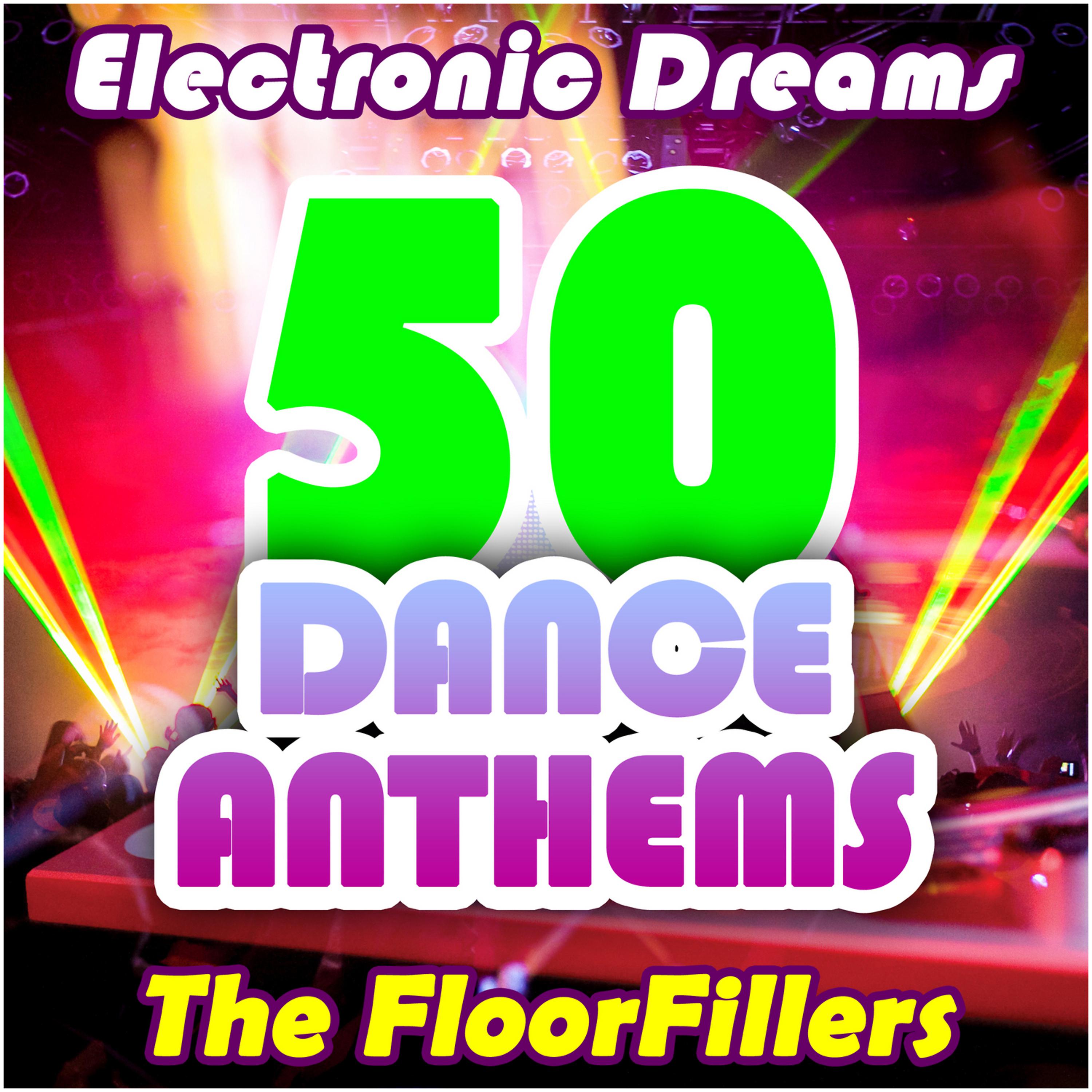 Постер альбома Electronic Dreams - 50 Dance Anthems