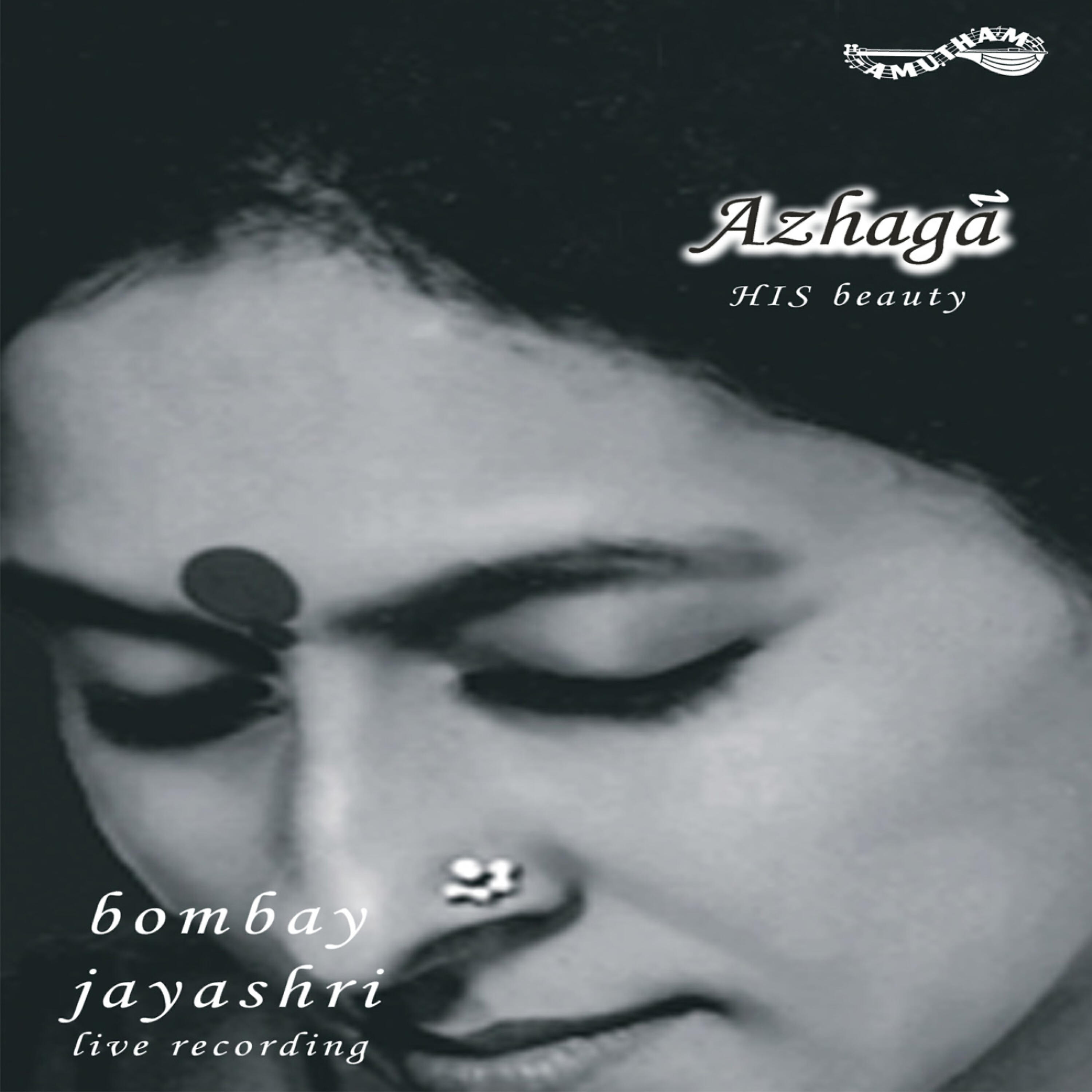 Bombay S Jayashree - Azhaga Azhaga
