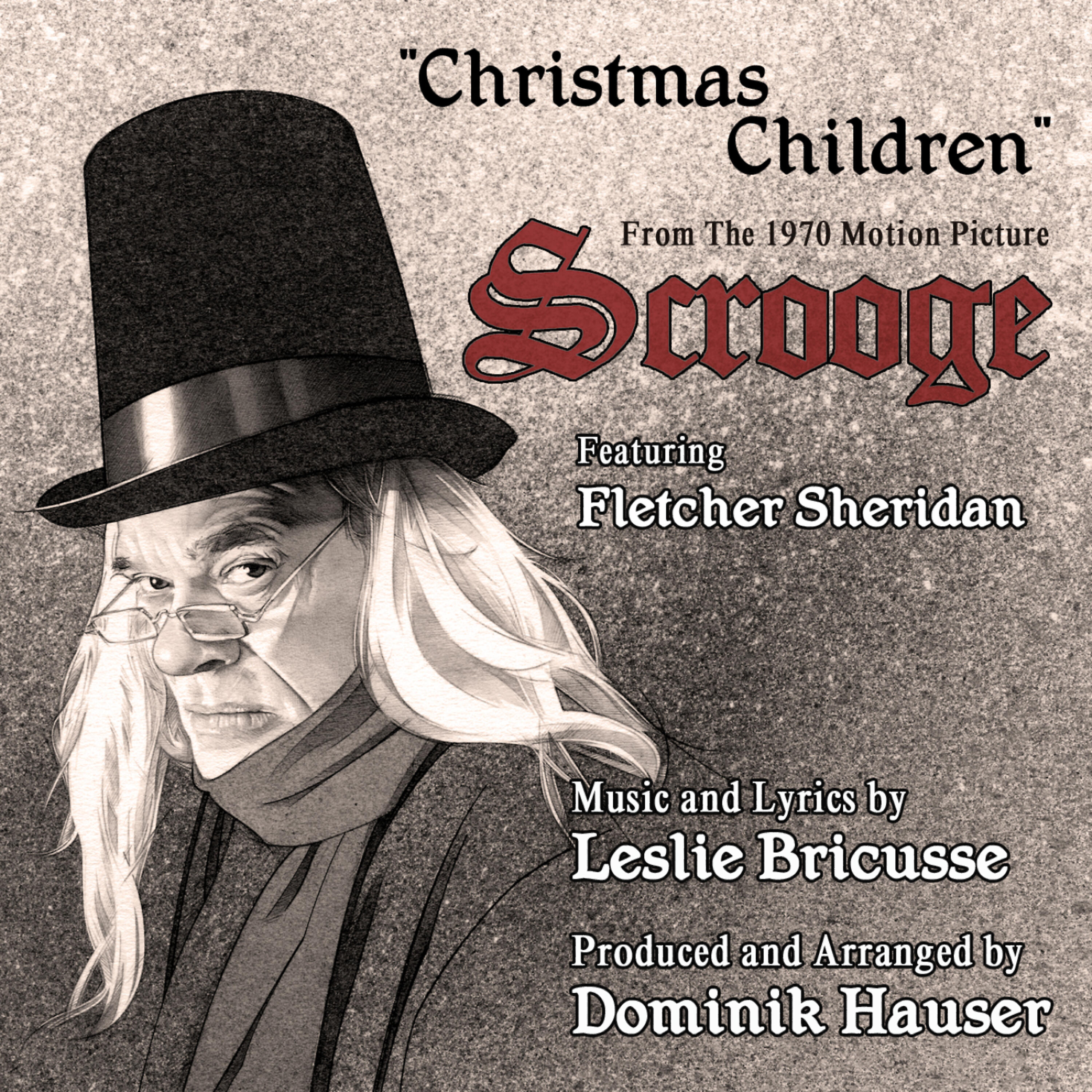Fletcher Sheridan - Christmas Children - From the 1970 Motion Picture SCROOGE