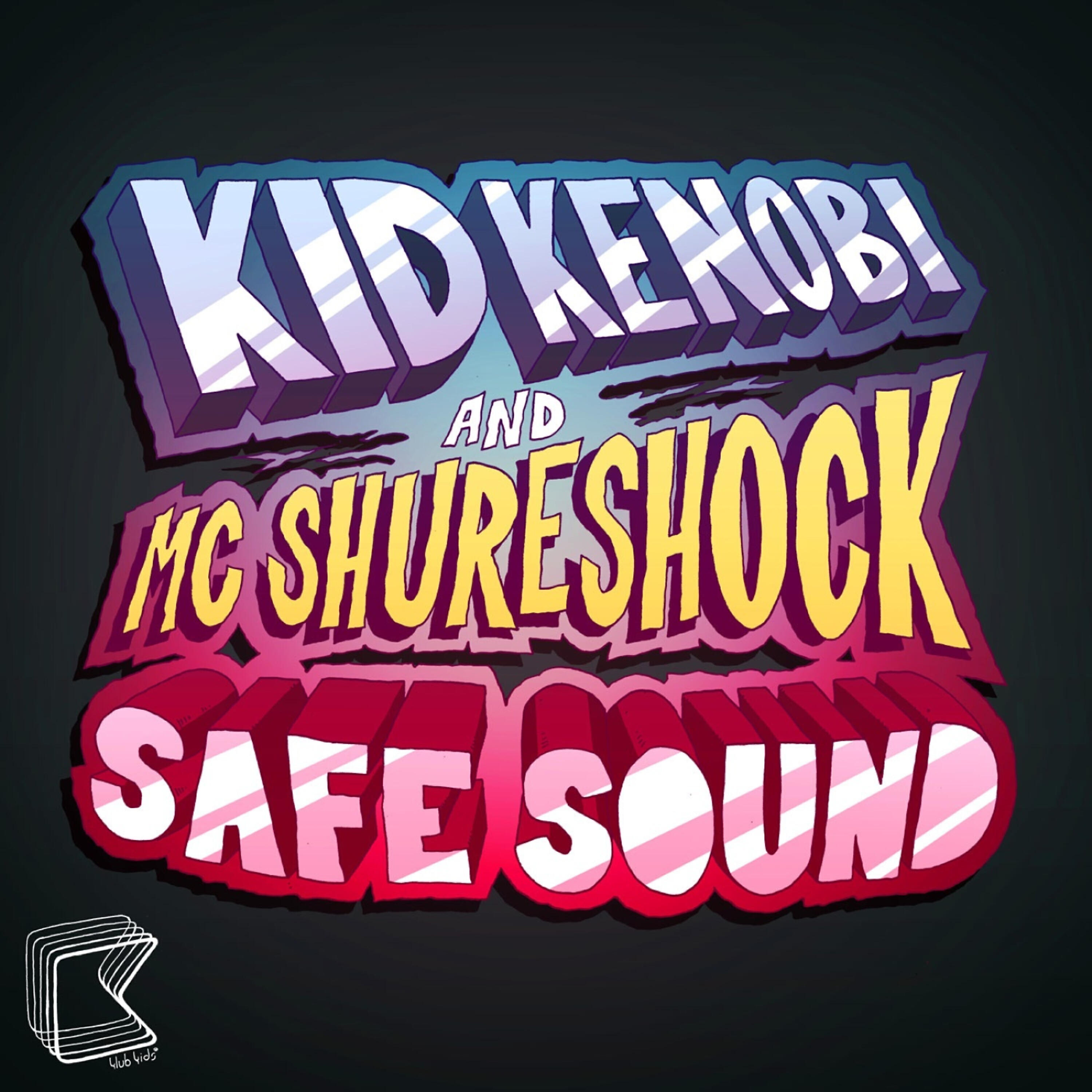 Kid Kenobi - Safe Sound (DFRNT Remix)