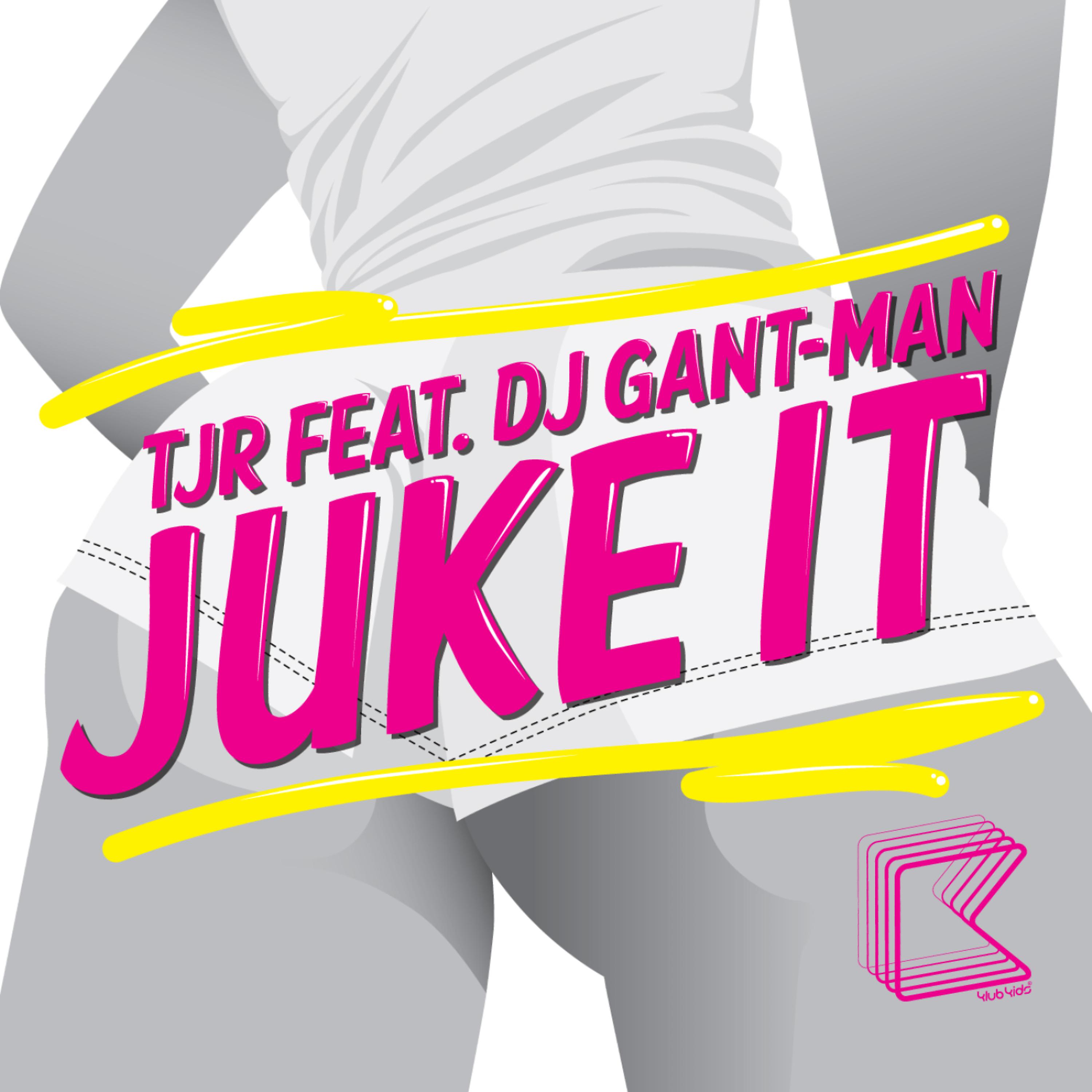 Постер альбома Juke It (feat. DJ Gant-Man)