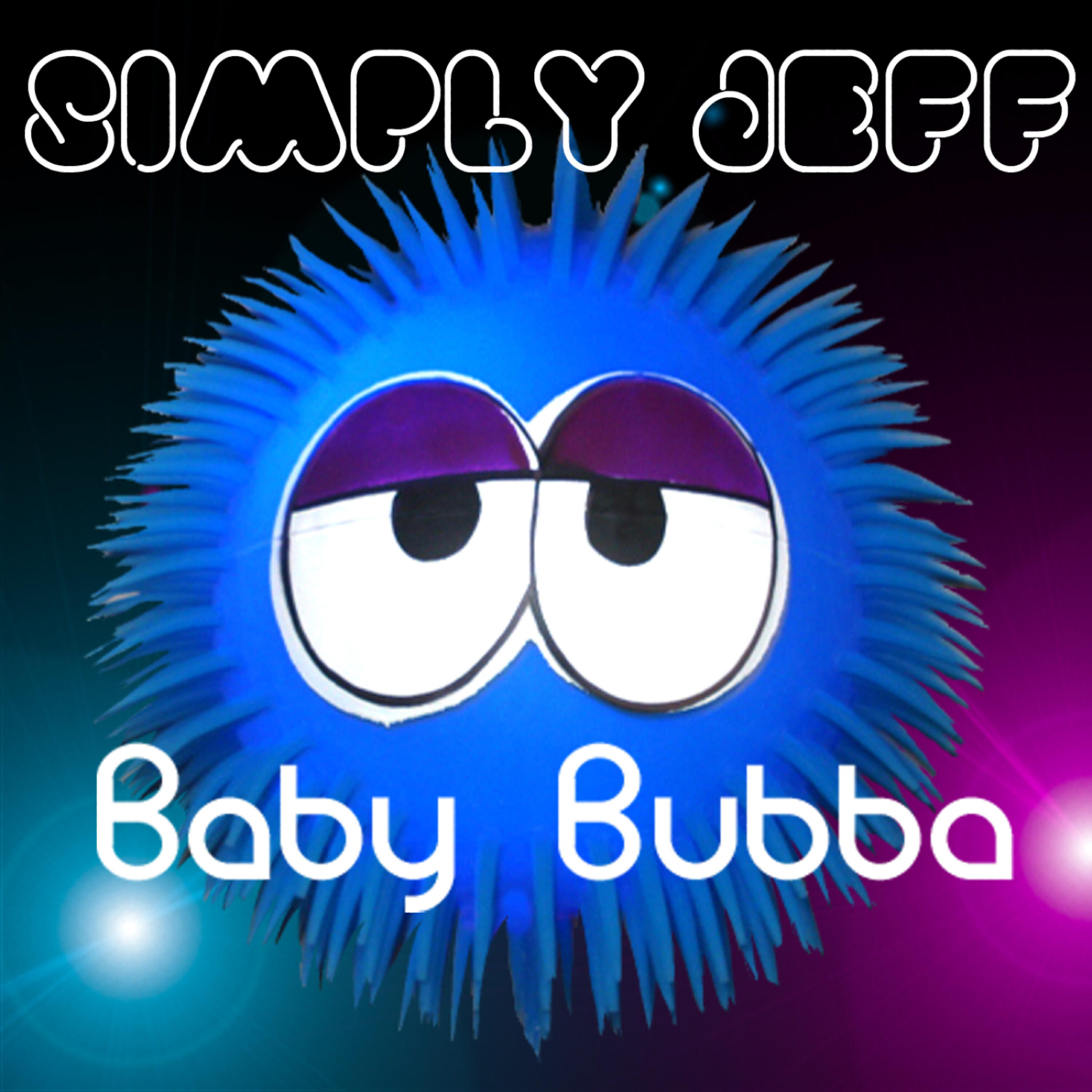 Simply Jeff - Baby Bubba (B-Phreak Remix)