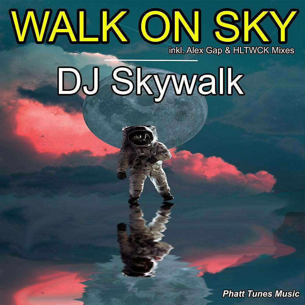DJ Skywalk - Walk on Sky (Hltwck Mix)