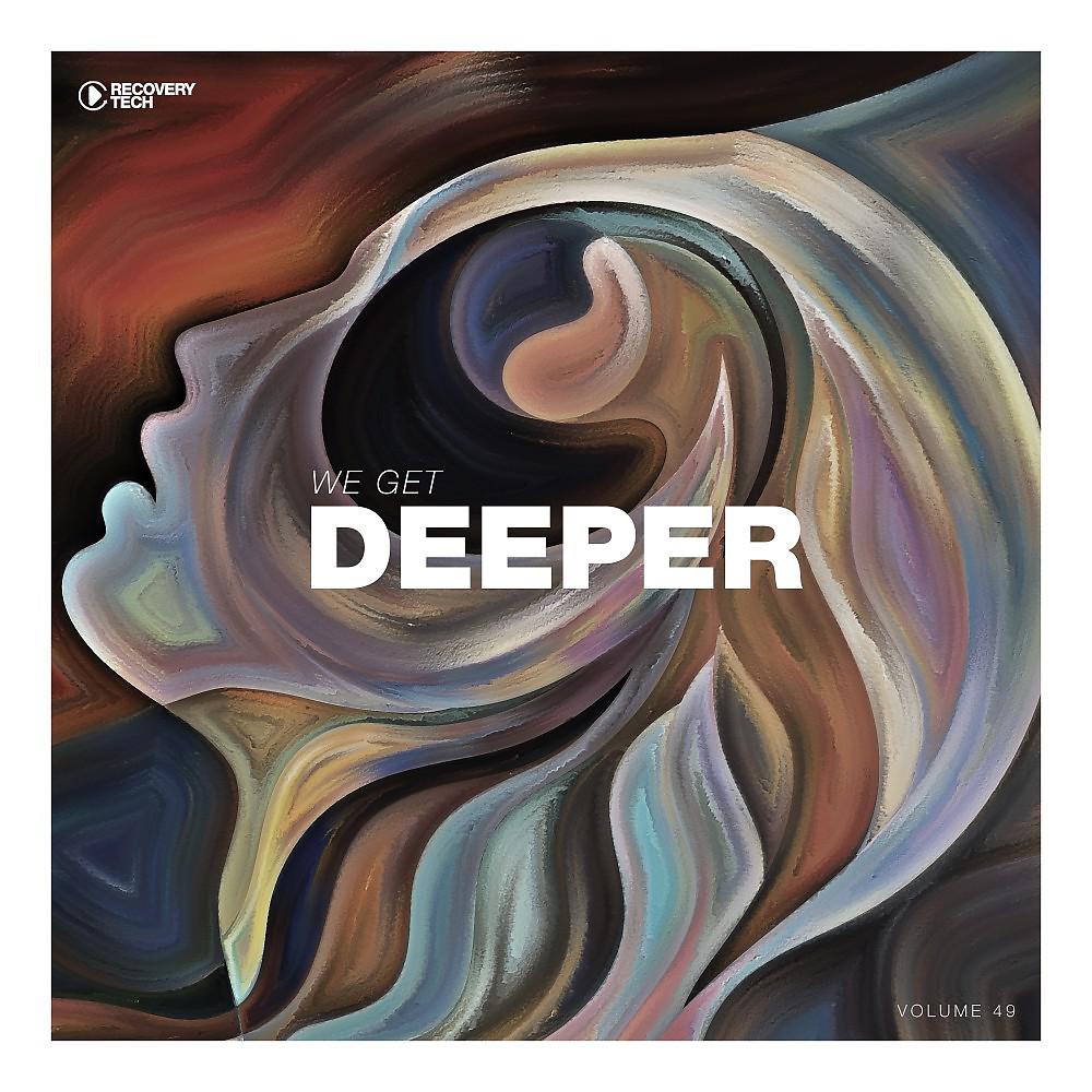 Постер альбома We Get Deeper, Vol. 49