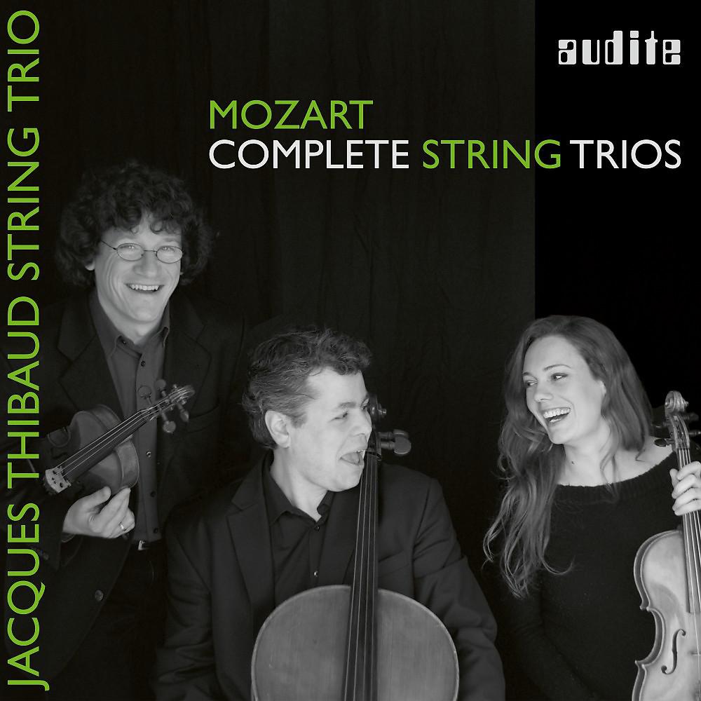 Jacques Thibaud String Trio - String Trio in G Major, K. Anh. 66 / K. 562e (Fragment): I. Allegro