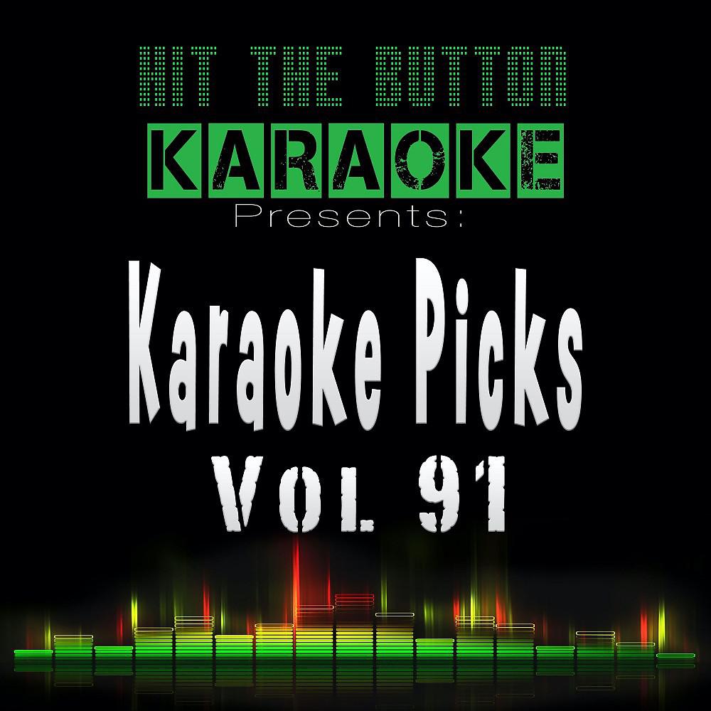 Постер альбома Karaoke Picks, Vol. 91