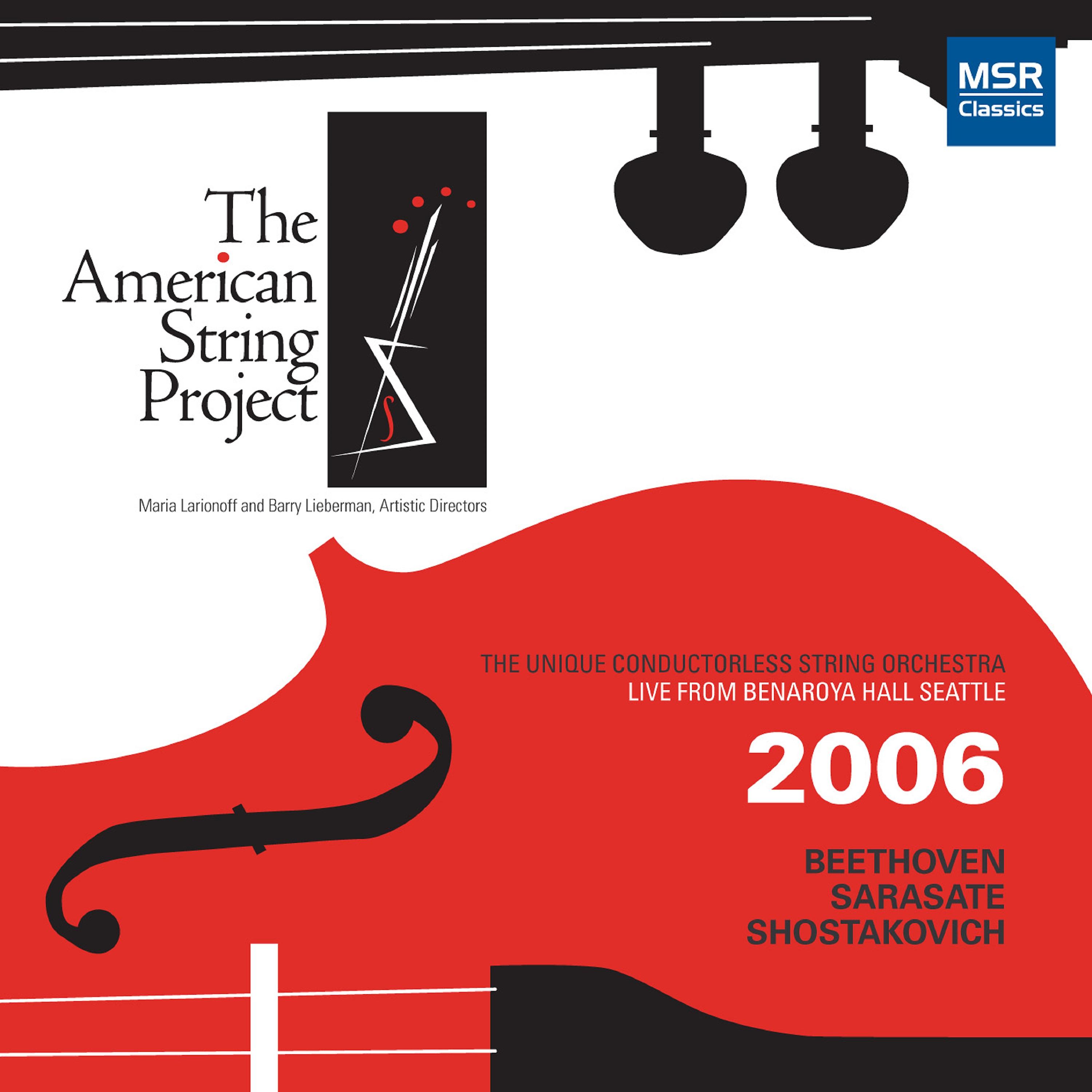 Постер альбома Live 2006 - Beethoven: String Quartet No. 4; Shostakovich: String Quartet No. 12; Sarasate: Ziguernerweisen