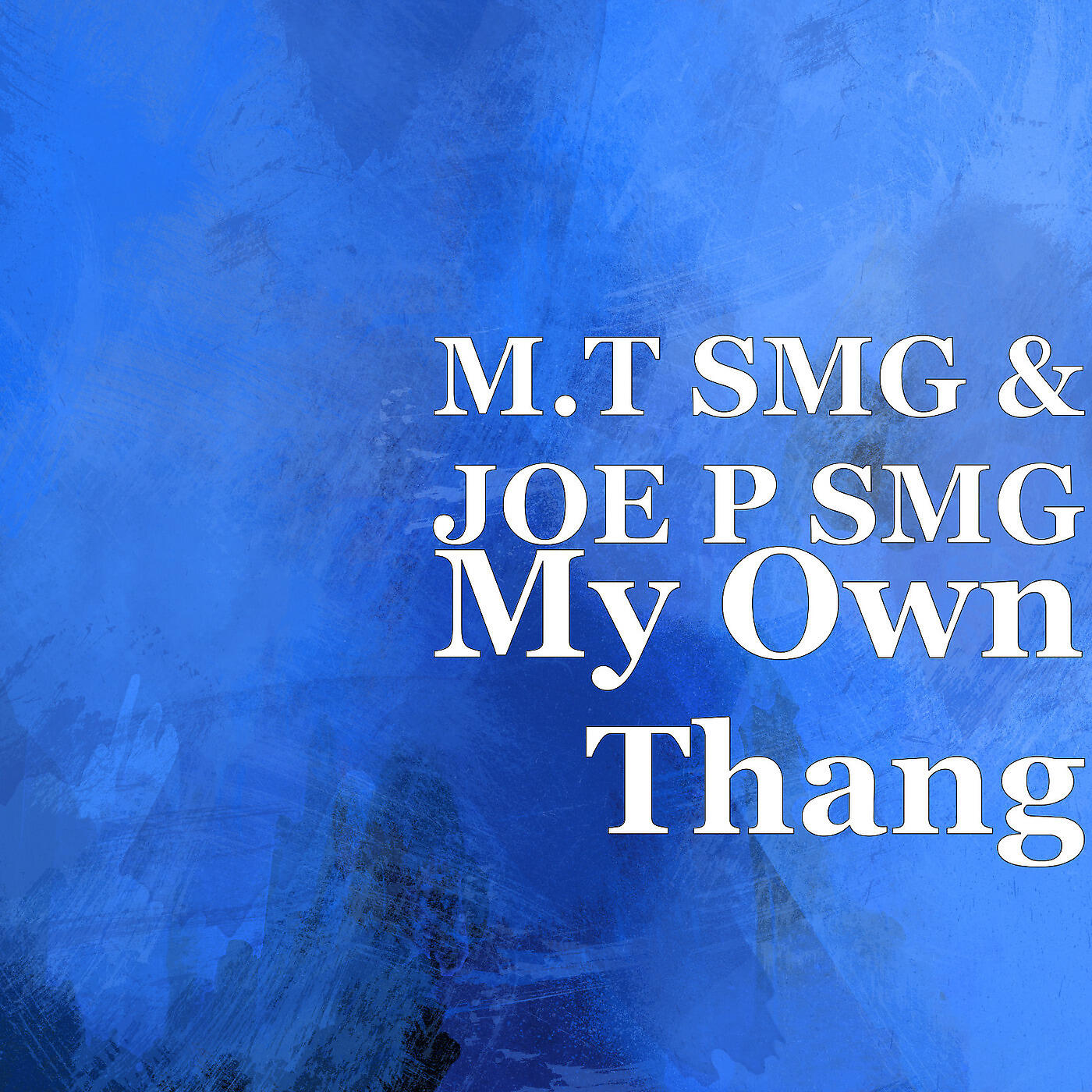 M.T SMG - My Own Thang