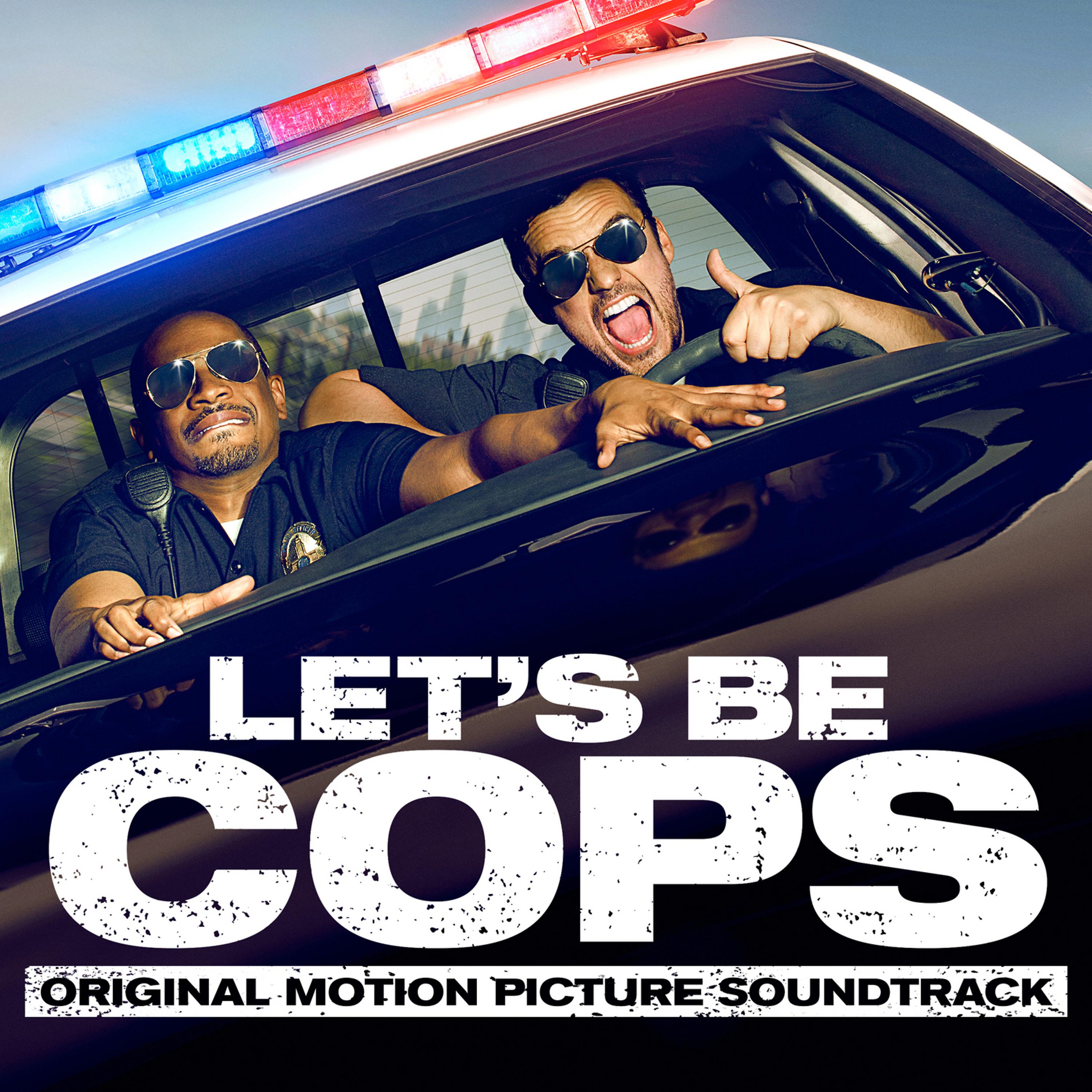 Постер альбома Let's Be Cops (Original Motion Picture Soundtrack)