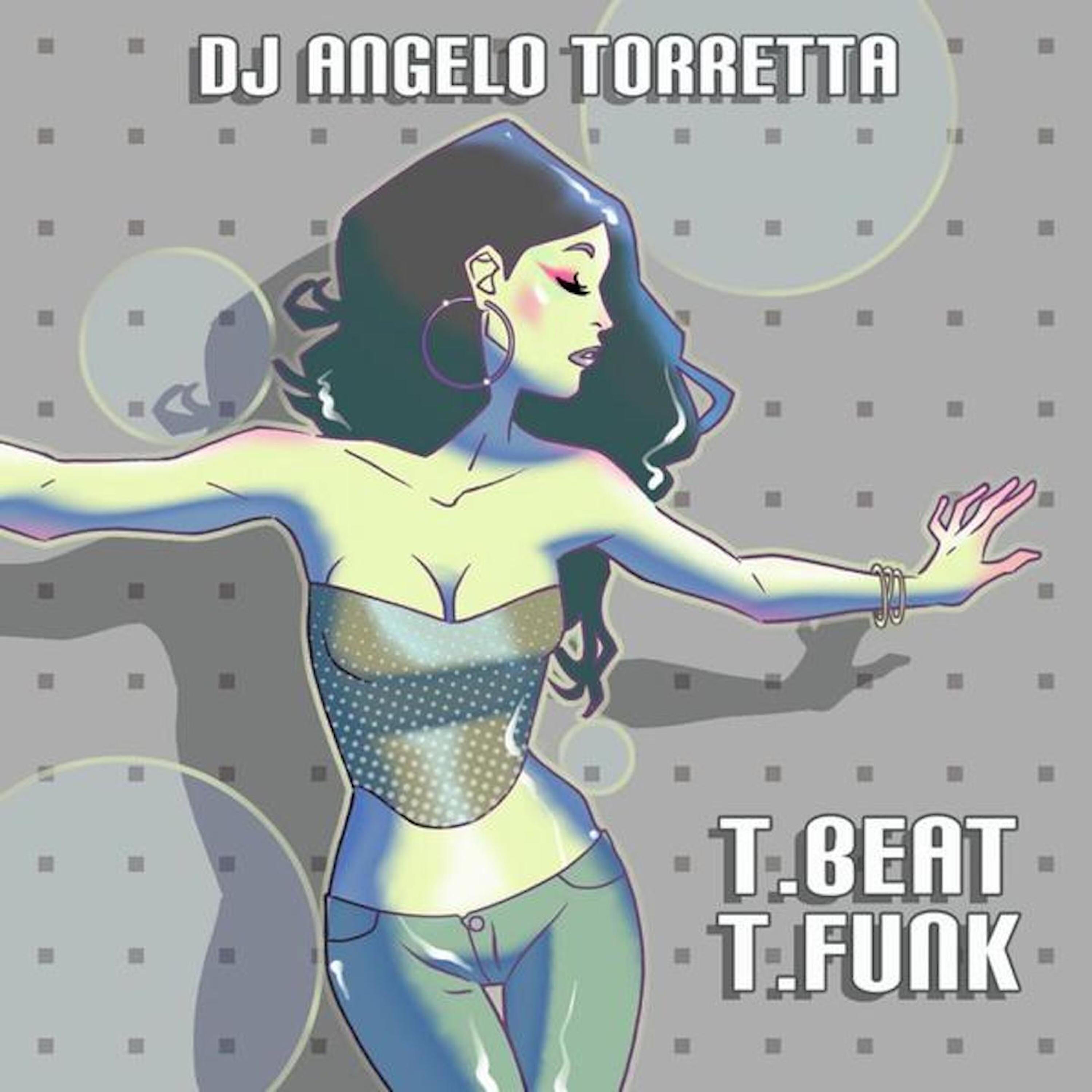 DJ Angelo Torretta - T.Beat T.Funk (Intro Vocal Mix)