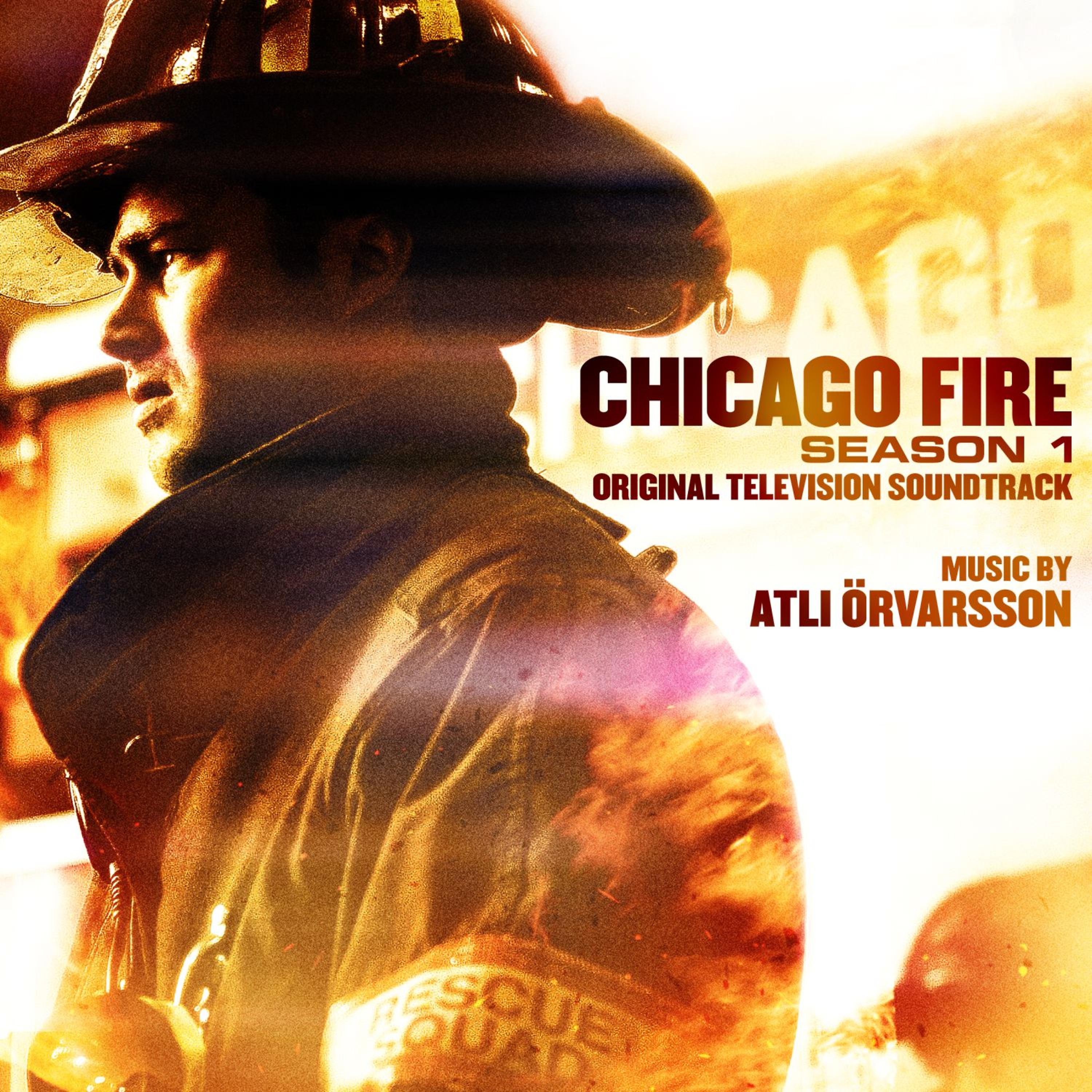 Постер альбома Chicago Fire Season 1 (Original Television Soundtrack)