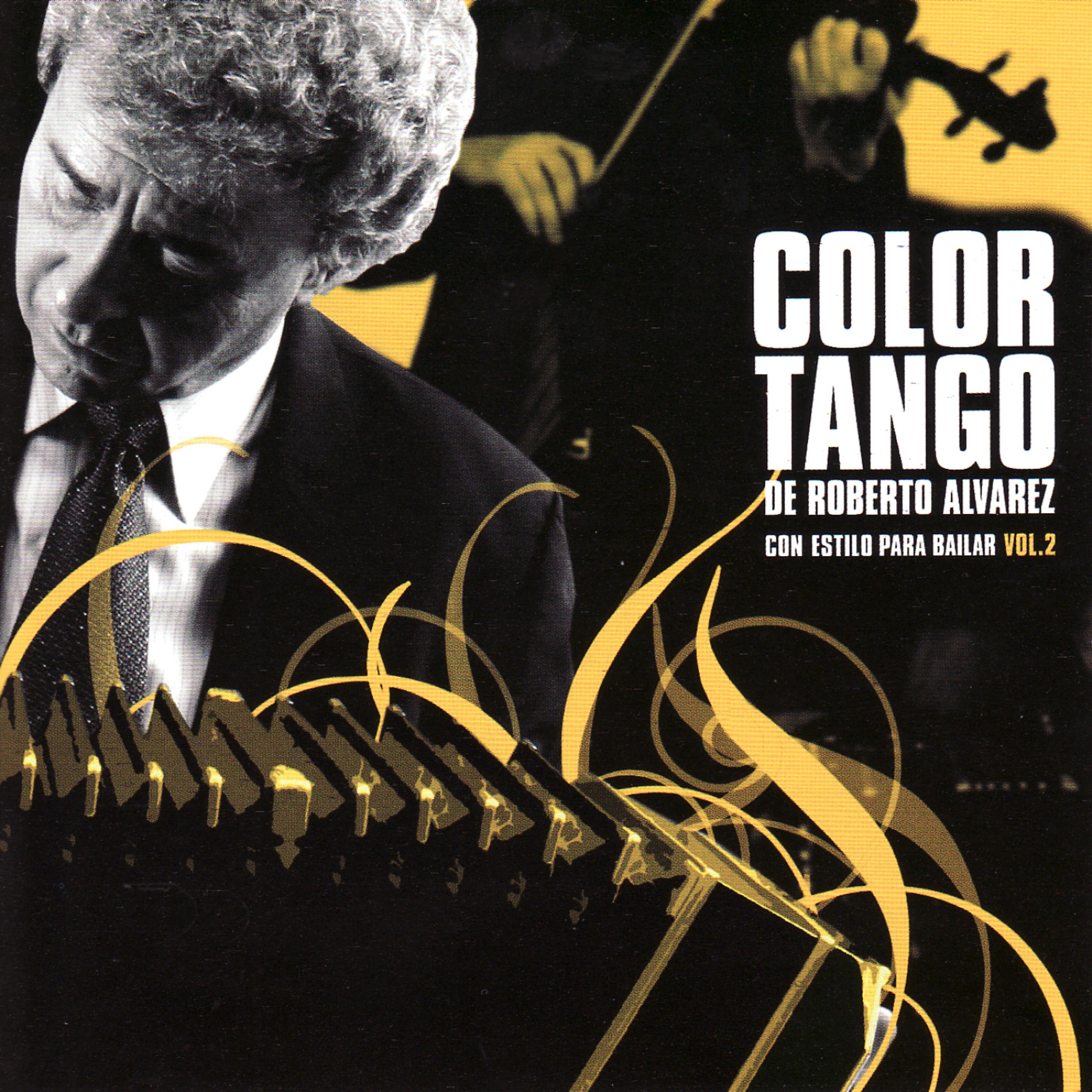 Постер альбома Color Tango de Roberto Alvarez con Estilo Para Bailar Vol. 2