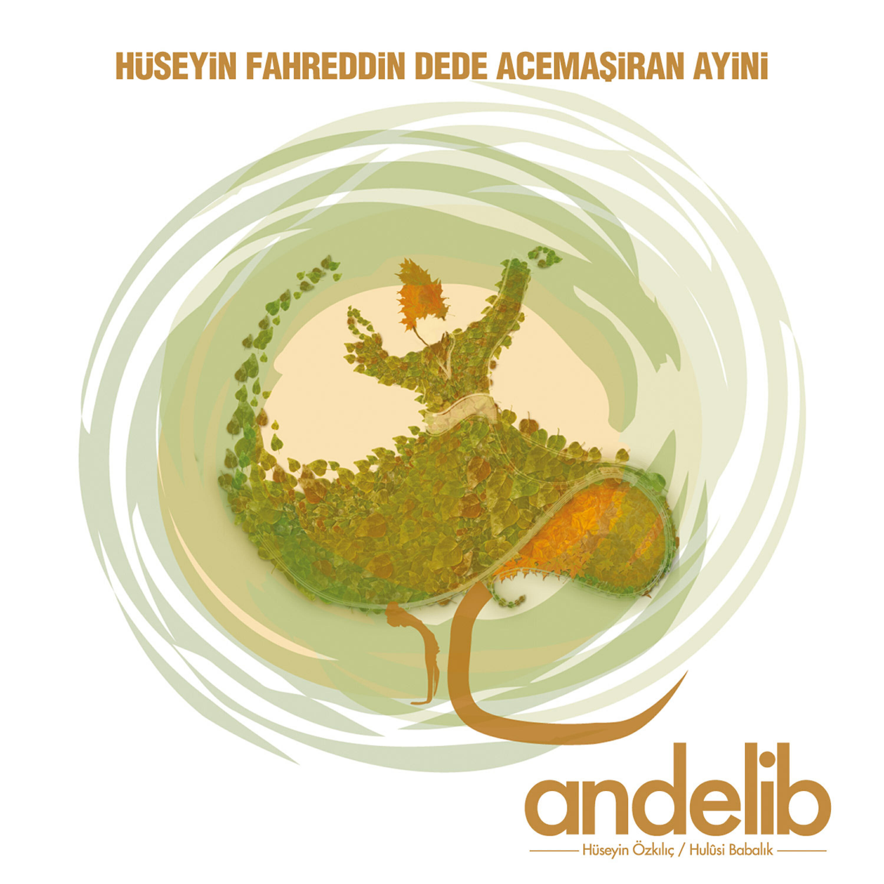 Andelib - Acemaşiran Mevlevi Ayini 3.Selam