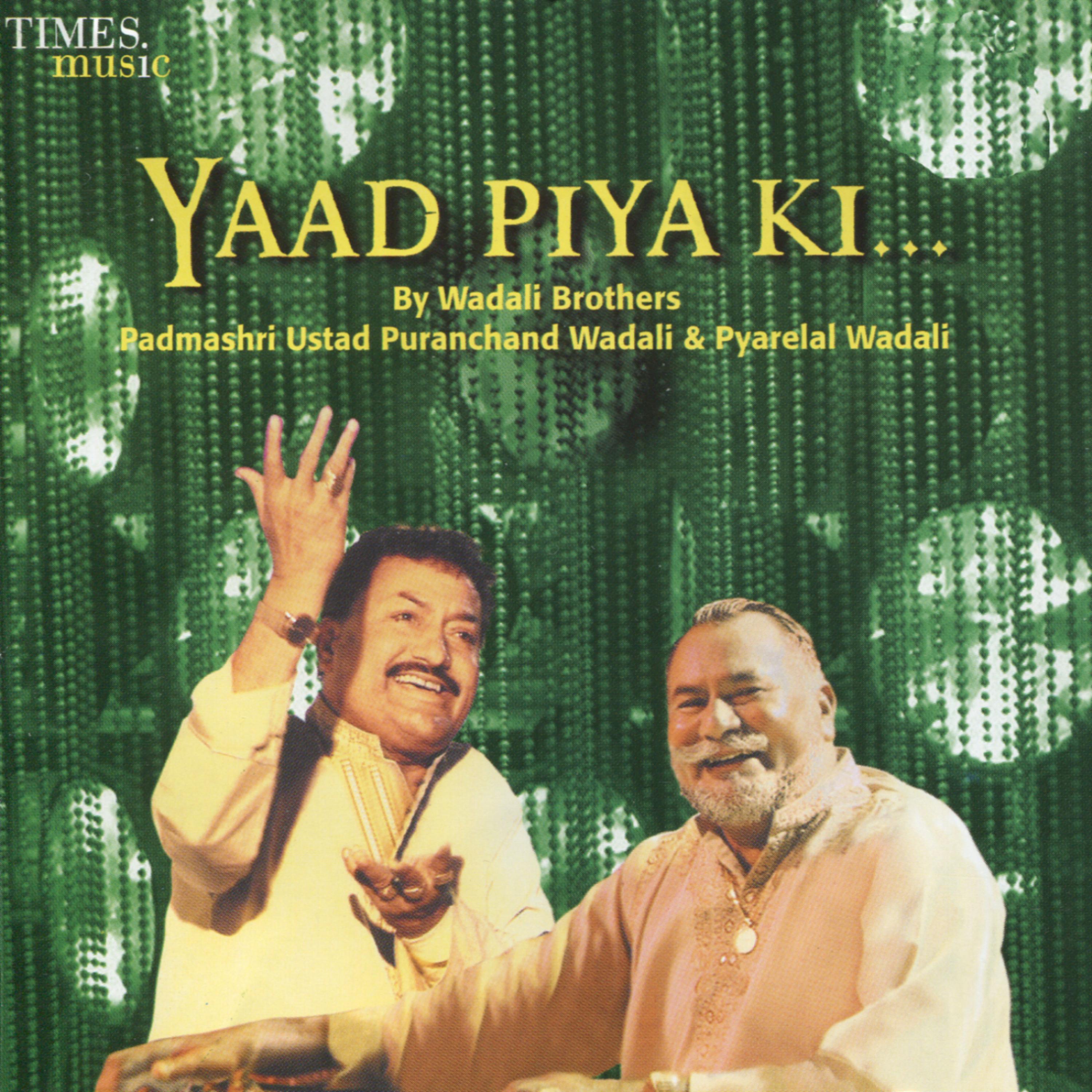 Постер альбома Yaad Piya Ki...
